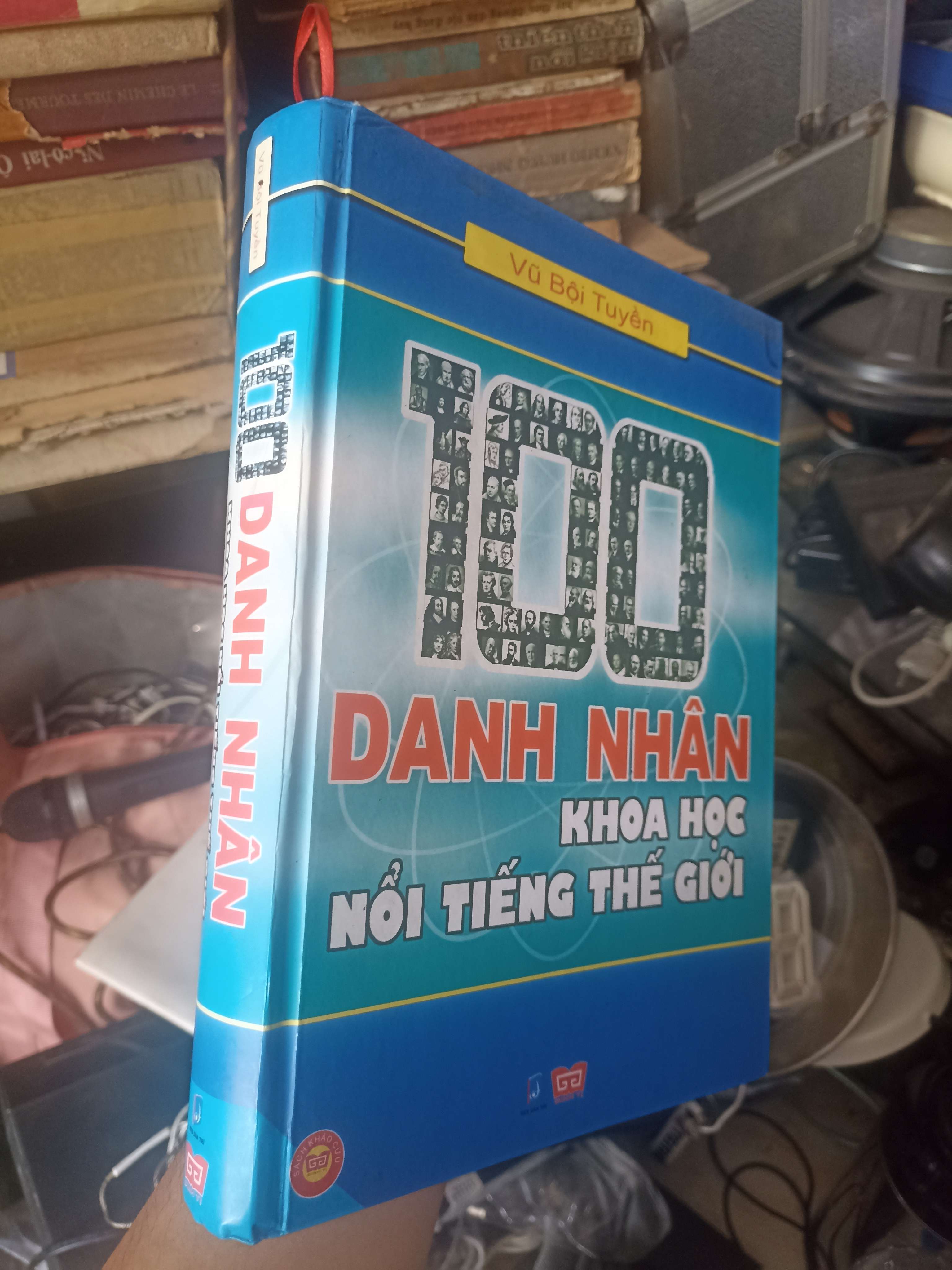 100 Danh Nhân Khoa Học Nổi Tiếng Thế Giới - Vũ Bội Tuyền 2011 (Sách kiến thức tổng hợp) KSX