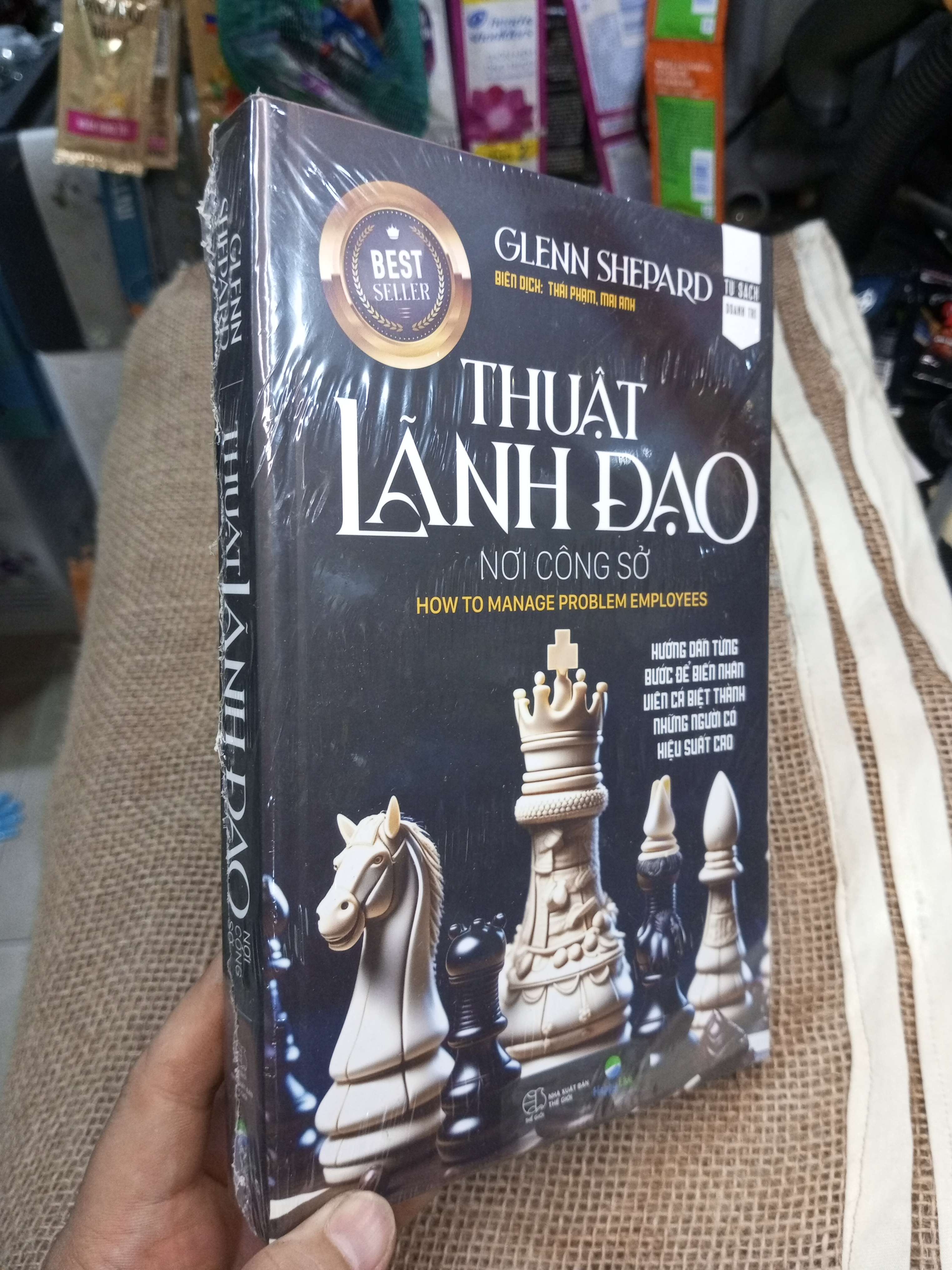 Thuật Lãnh Đạo Nơi Công Sở How To Manage Problem Employees - Glenn Shepard mới 100% bìa cứng (Quản trị - lãnh đạo) HMT