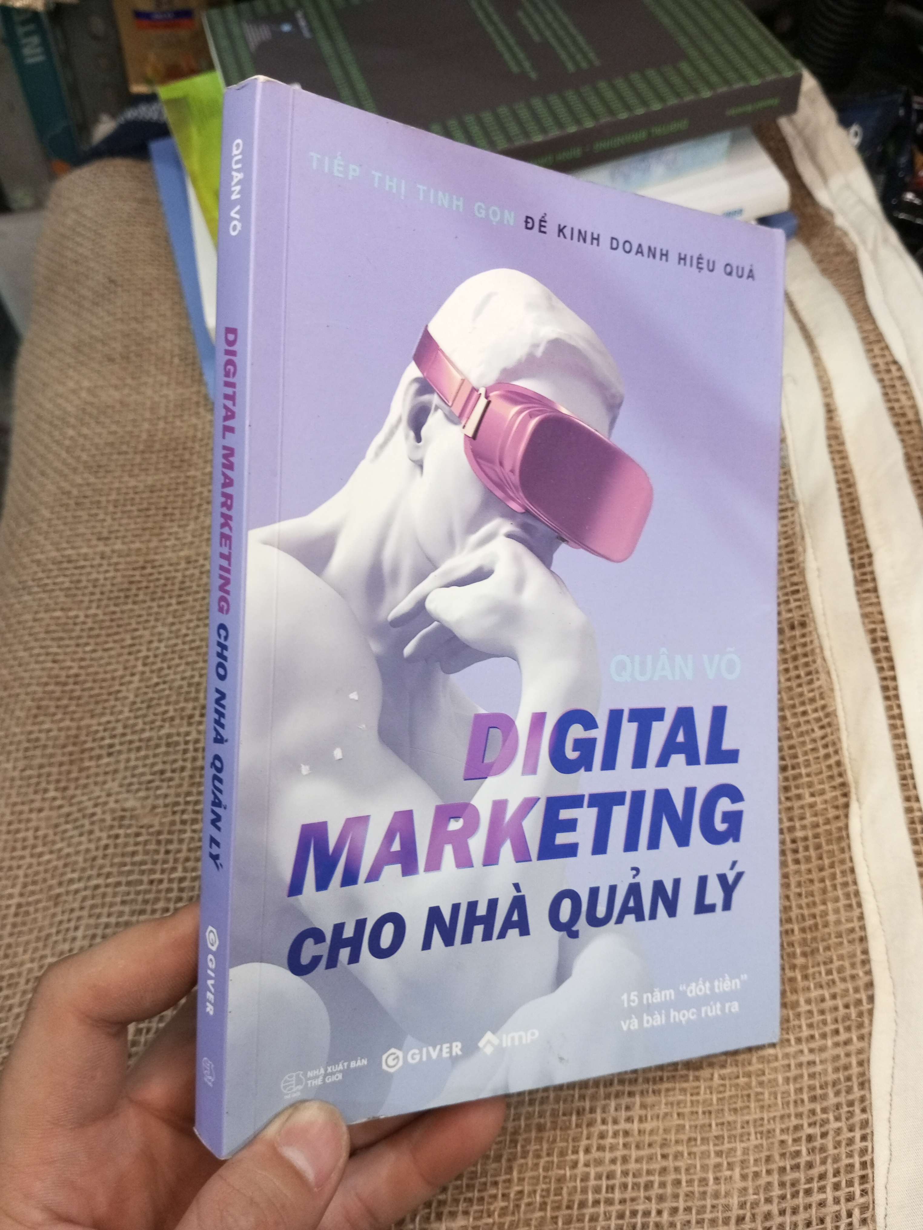 Digital Marketing Cho Nhà Quản Lý Tiếp Thị Tinh Gọn Để Kinh Doanh Hiệu Quả - Quân Võ 2022 mới 90% (Kinh doanh - Marketing) HMT