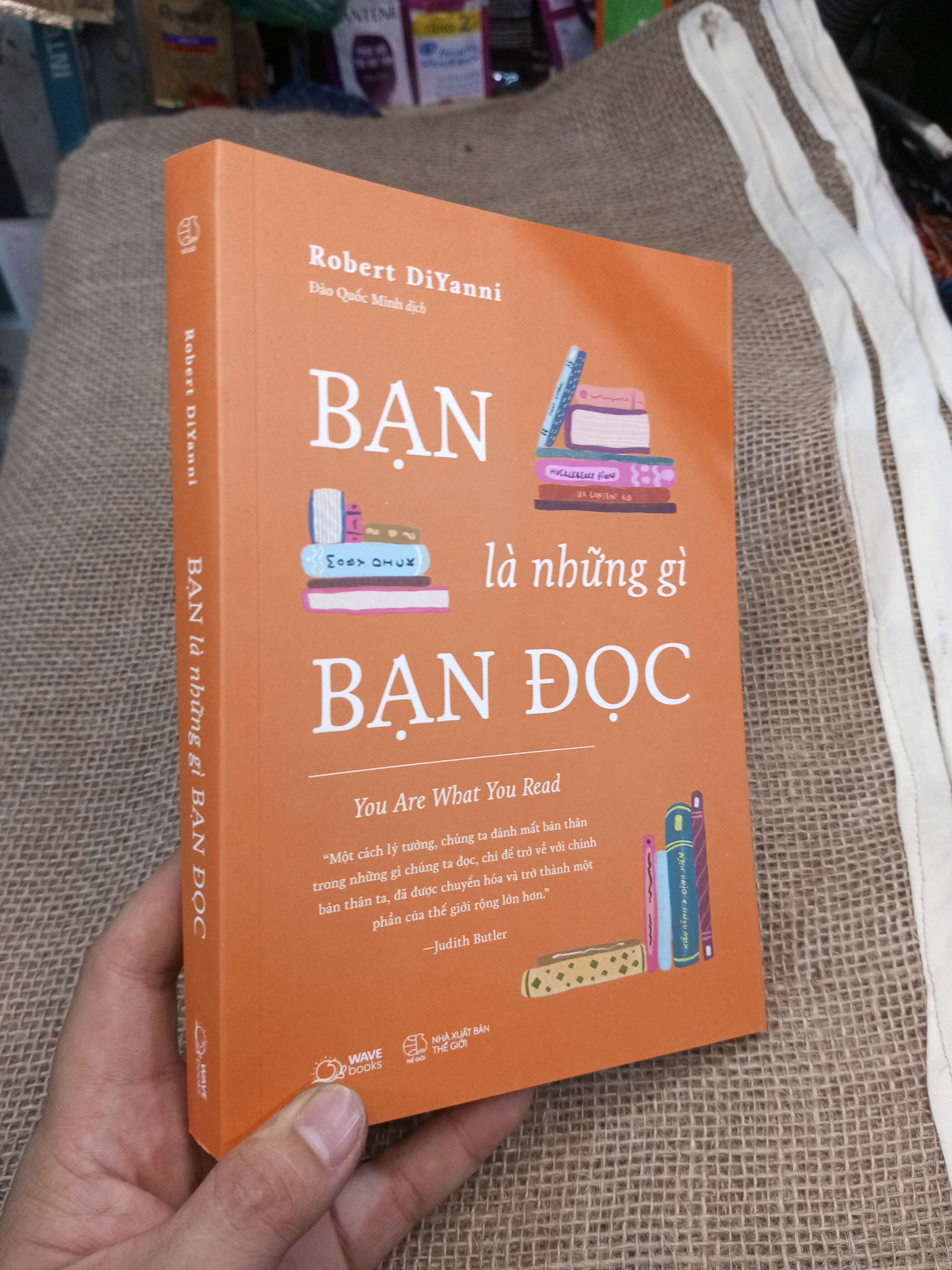 Bạn Là Những Gì Bạn Đọc You Are What You Read - Robert DiYanni 2022 mới 90% (Sách văn học) HMT