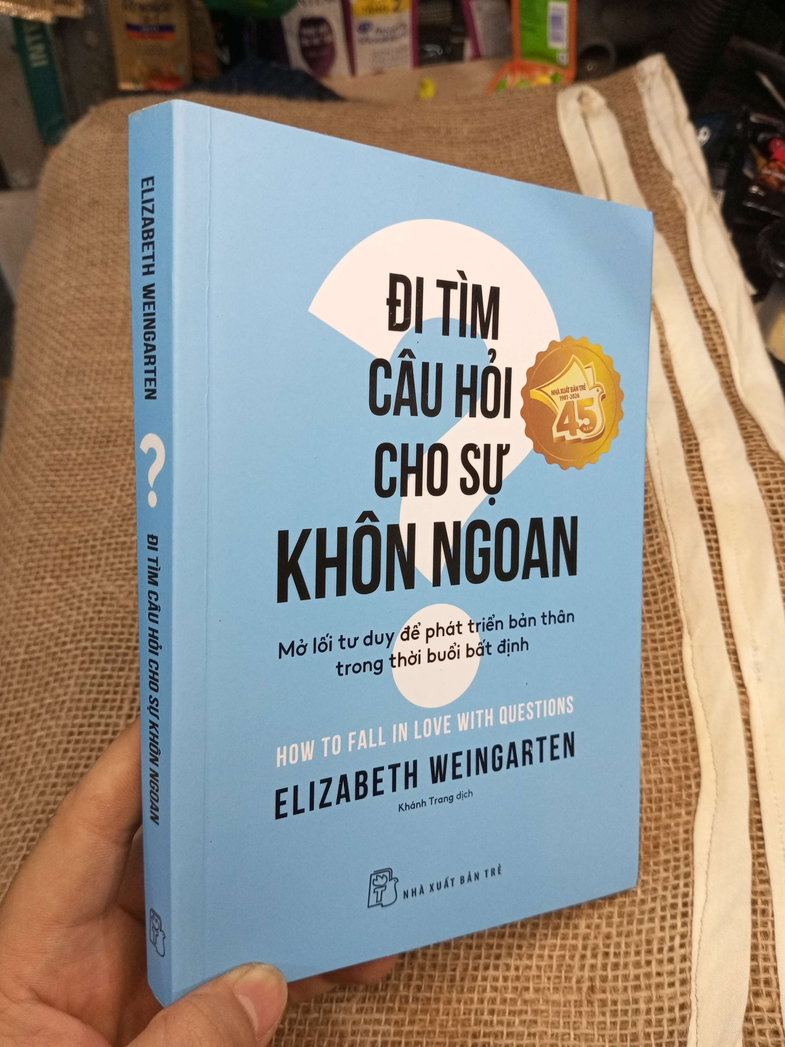 Đi Tìm Câu Hỏi Cho Sự Khôn Ngoan - Elizabeth Weingarten 2026 mới 90% (Sách kỹ năng) HMT