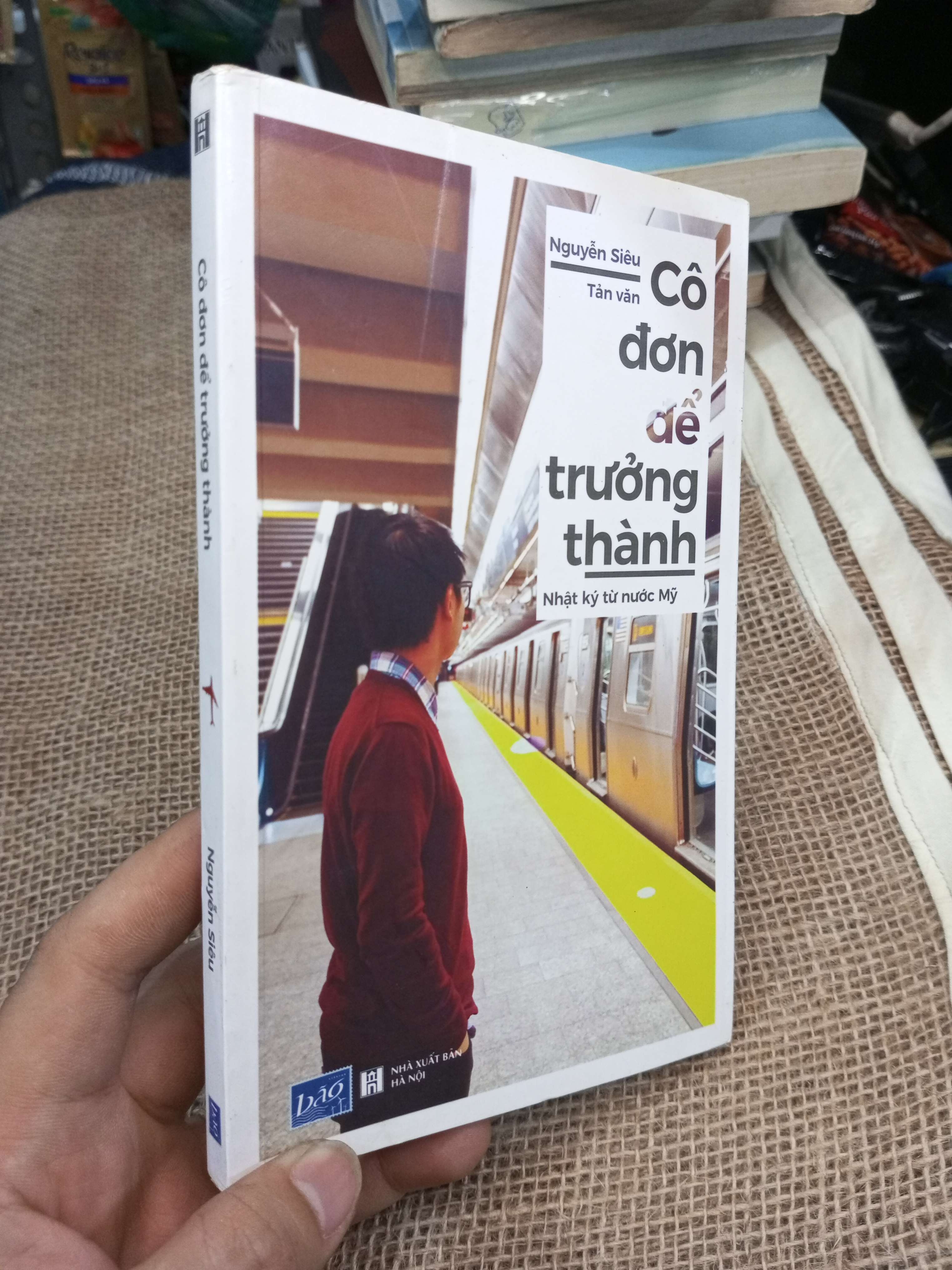 Cô Đơn Để Trưởng Thành Nhật Ký Từ Nước Mỹ - Nguyễn Siêu 2018 mới 90% (Sách văn học) HMT