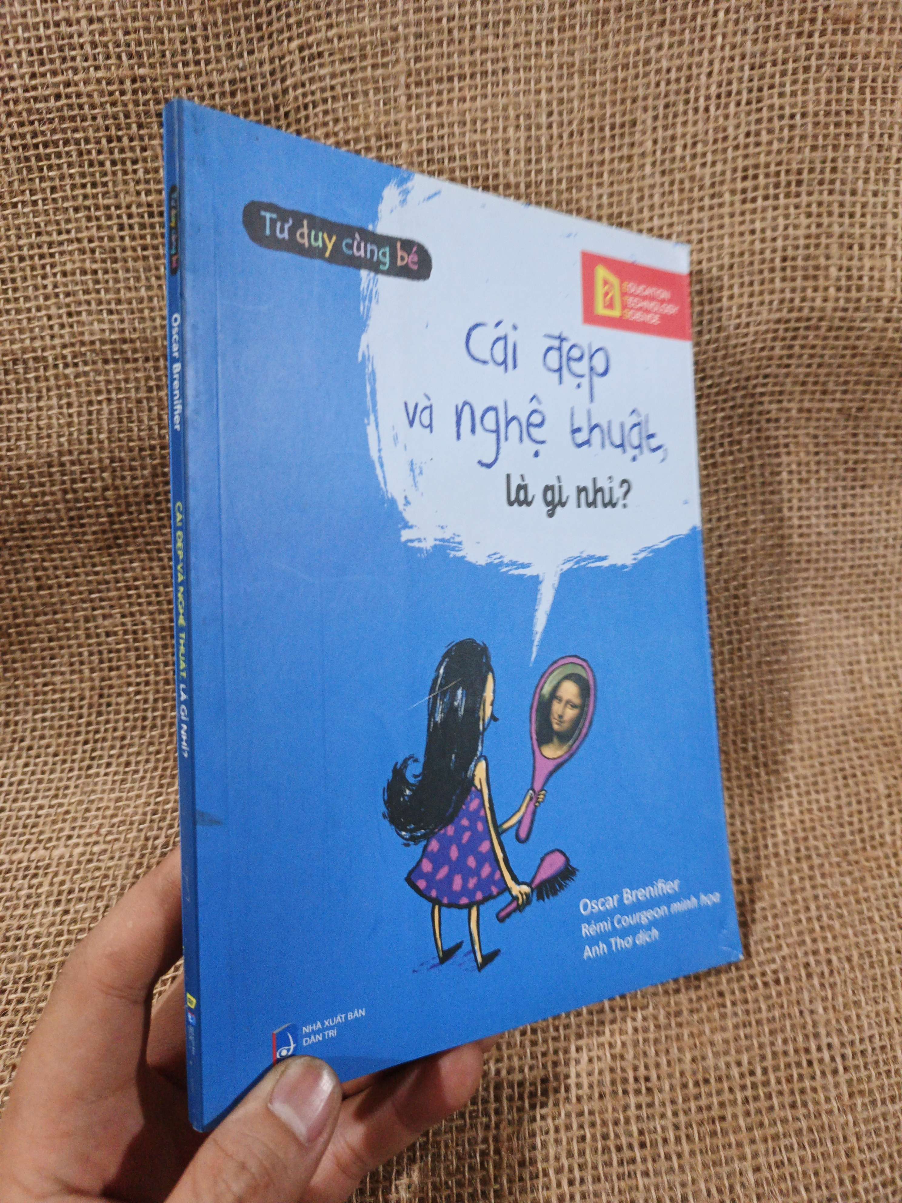 Cái Đẹp Và Nghệ Thuật, Là Gì Nhỉ? - Oscar Brenifier 2017 mới 90% (Sách văn học) HMT