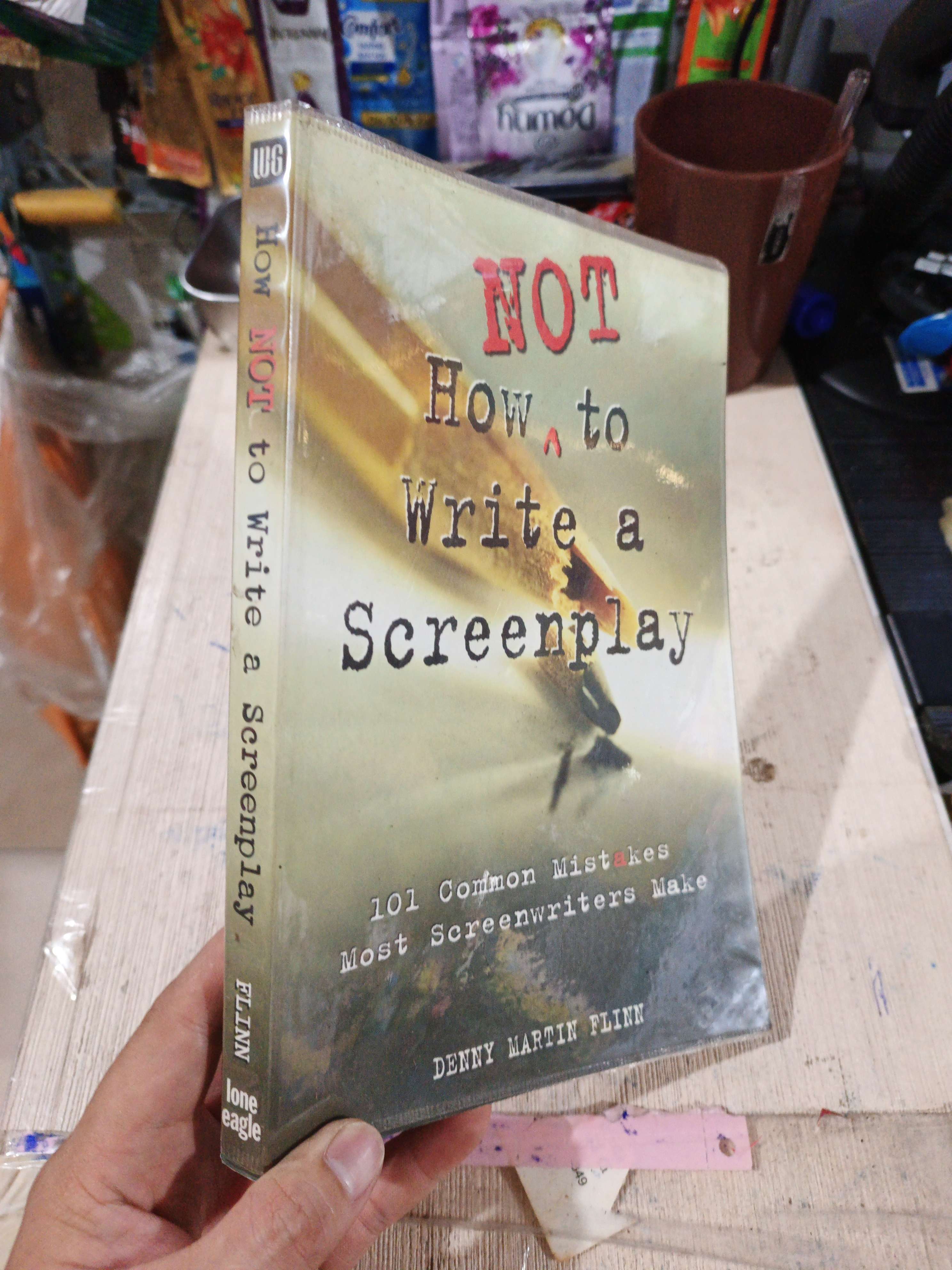 Not How To Write A Screenplay 101 Common Mistakes Most Screenwriters Make - Denny Martin Flinn mới 90% (Kinh doanh - Marketing) HLSC