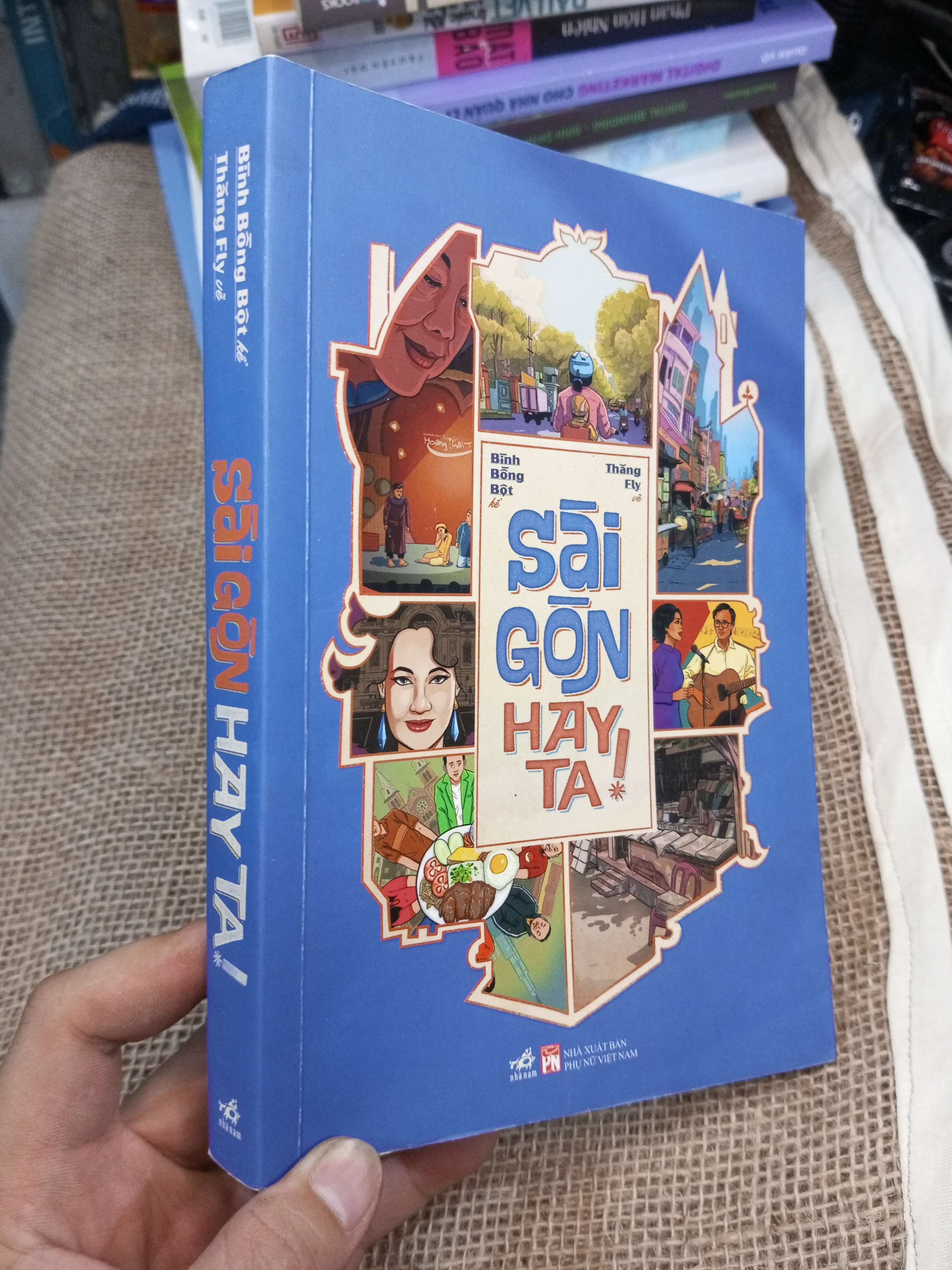 Sài Gòn Hay Ta! - Bình Bồng Bột, Thăng Fly 2023 mới 80% (Sách văn học) HMT