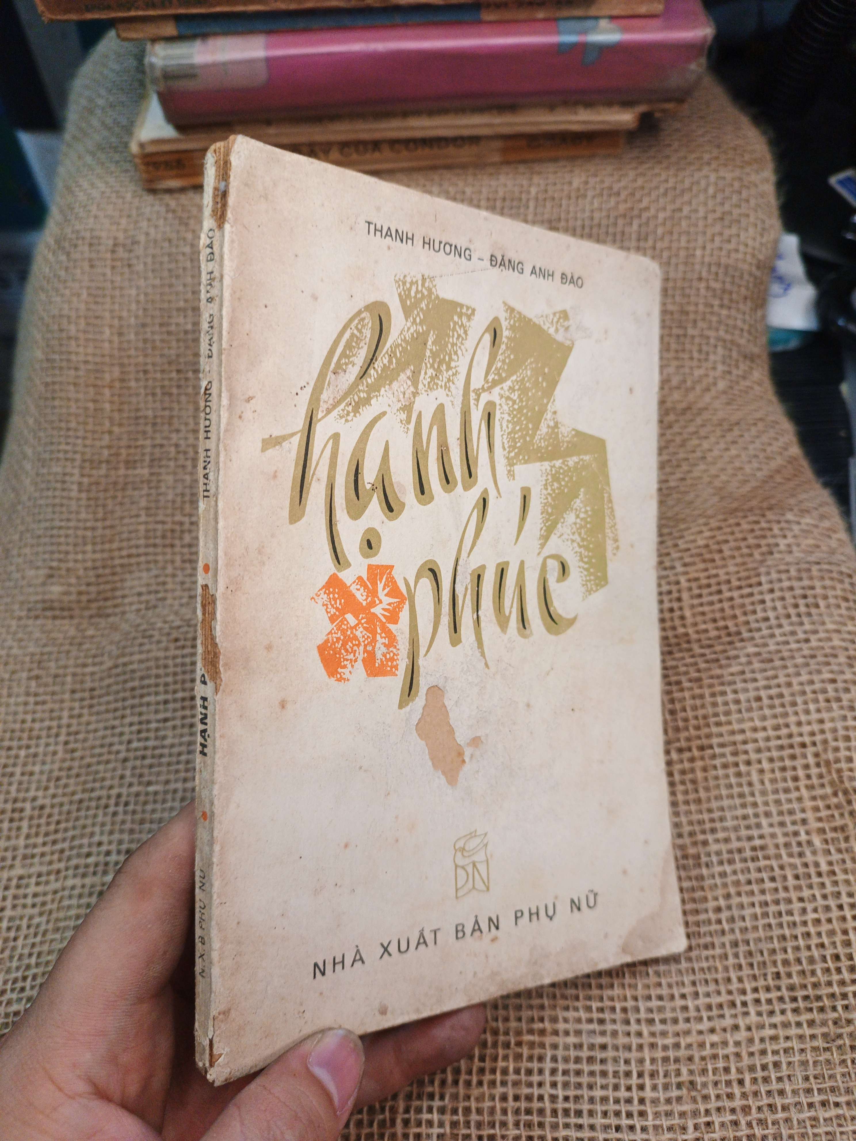 Hạnh Phúc - Thanh Hương, Đặng Anh Đào 1984 mới 80% (Sách văn học) HLSC