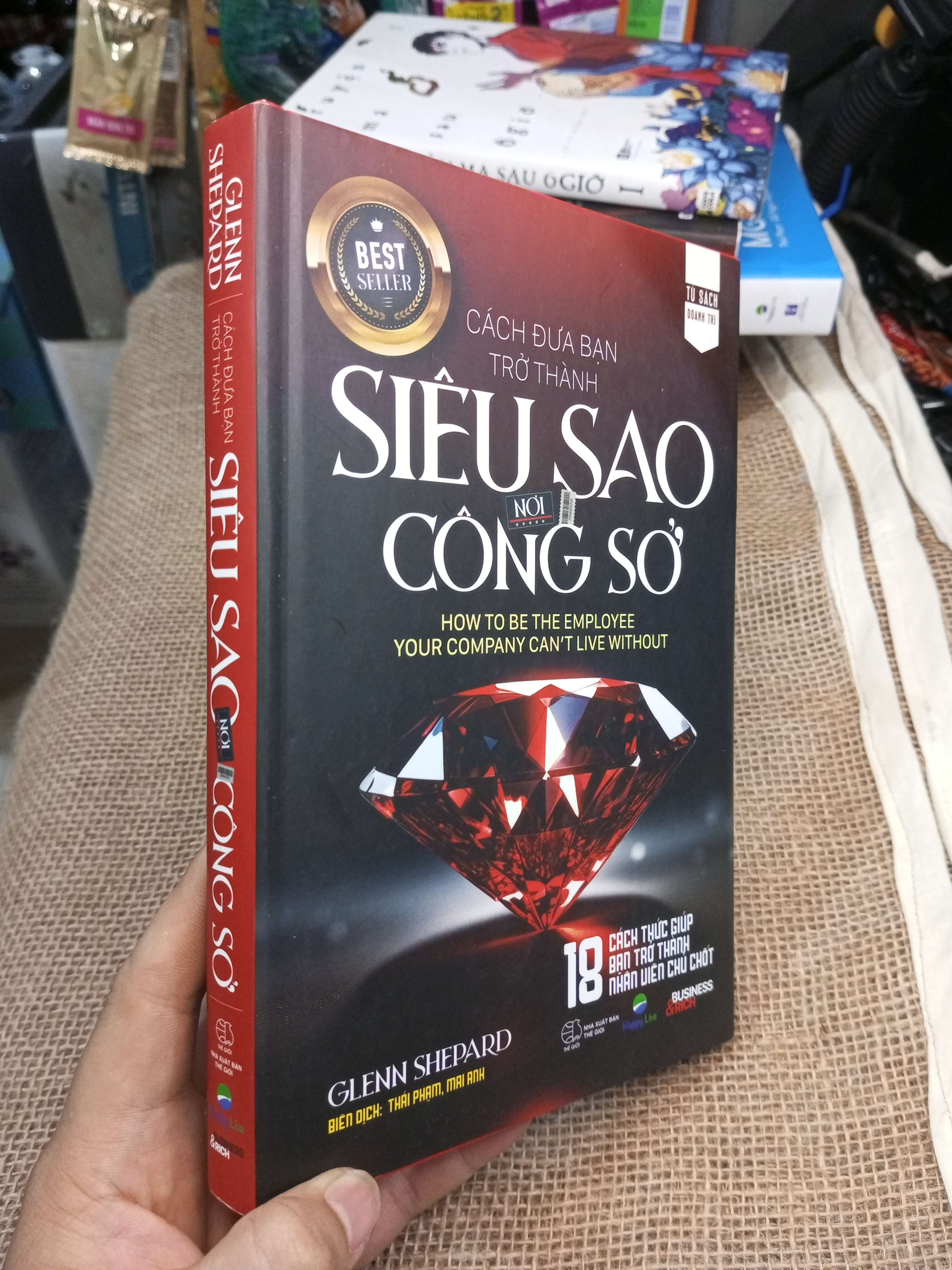 Cách Đưa Bạn Trở Thành Siêu Sao Nơi Công Sở - Glenn Shepard 2023 mới 90% bìa cứng (Sách kỹ năng) HMT