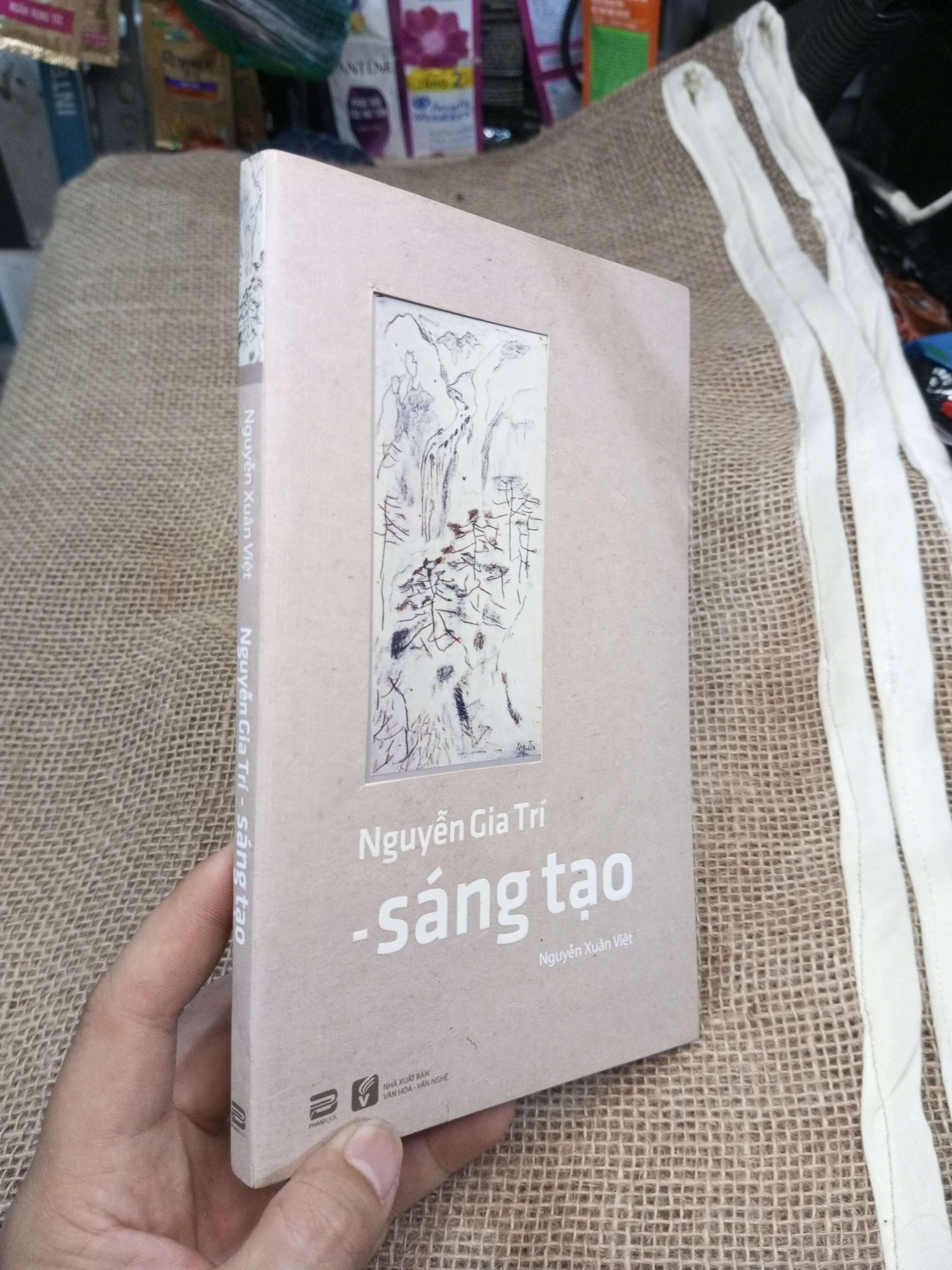 Nguyễn Gia Trí - Sáng Tạo - Nguyễn Xuân Việt 2018 mới 80% ố nhẹ (Sách văn học) HMT
