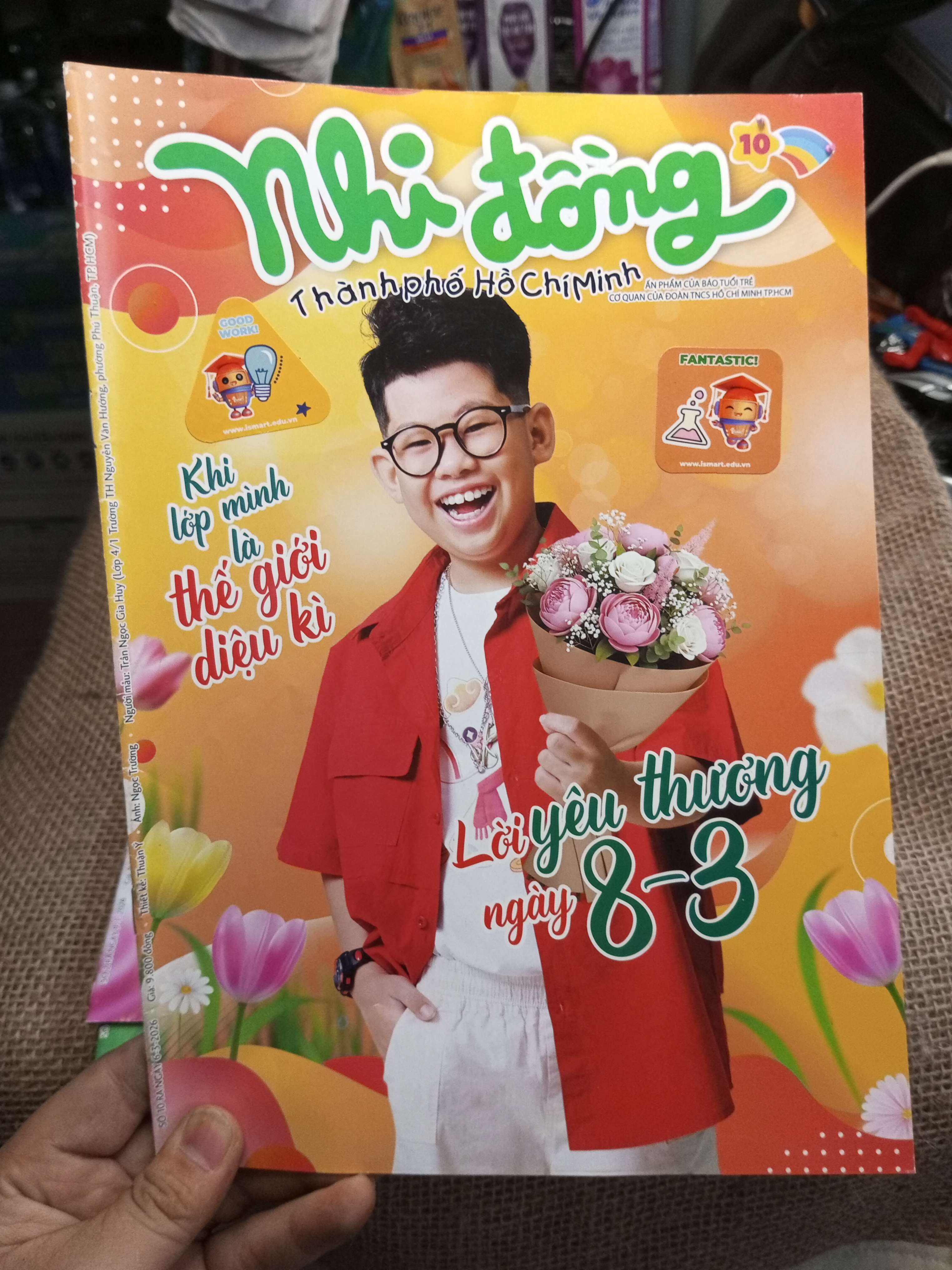 Nhi Đồng Thành Phố Hồ Chí Minh Số 10 - Khi Lớp Mình Là Thế Giới Diệu Kì - Lời Yêu Thương Ngày 8-3 (Tạp chí) HLSC