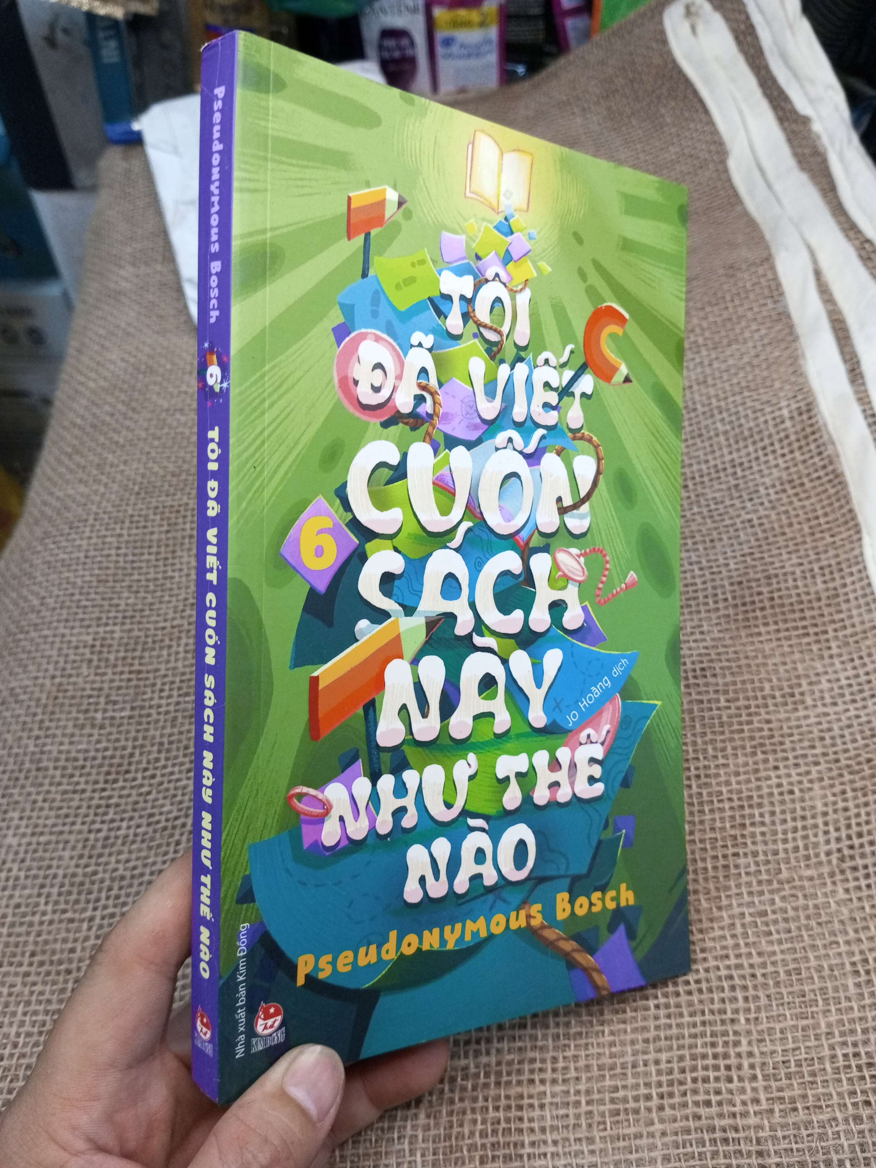 Tôi Đã Viết Cuốn Sách Này Như Thế Nào 6 - Pseudonymous Bosch 2022 mới 90% (Sách văn học) HMT