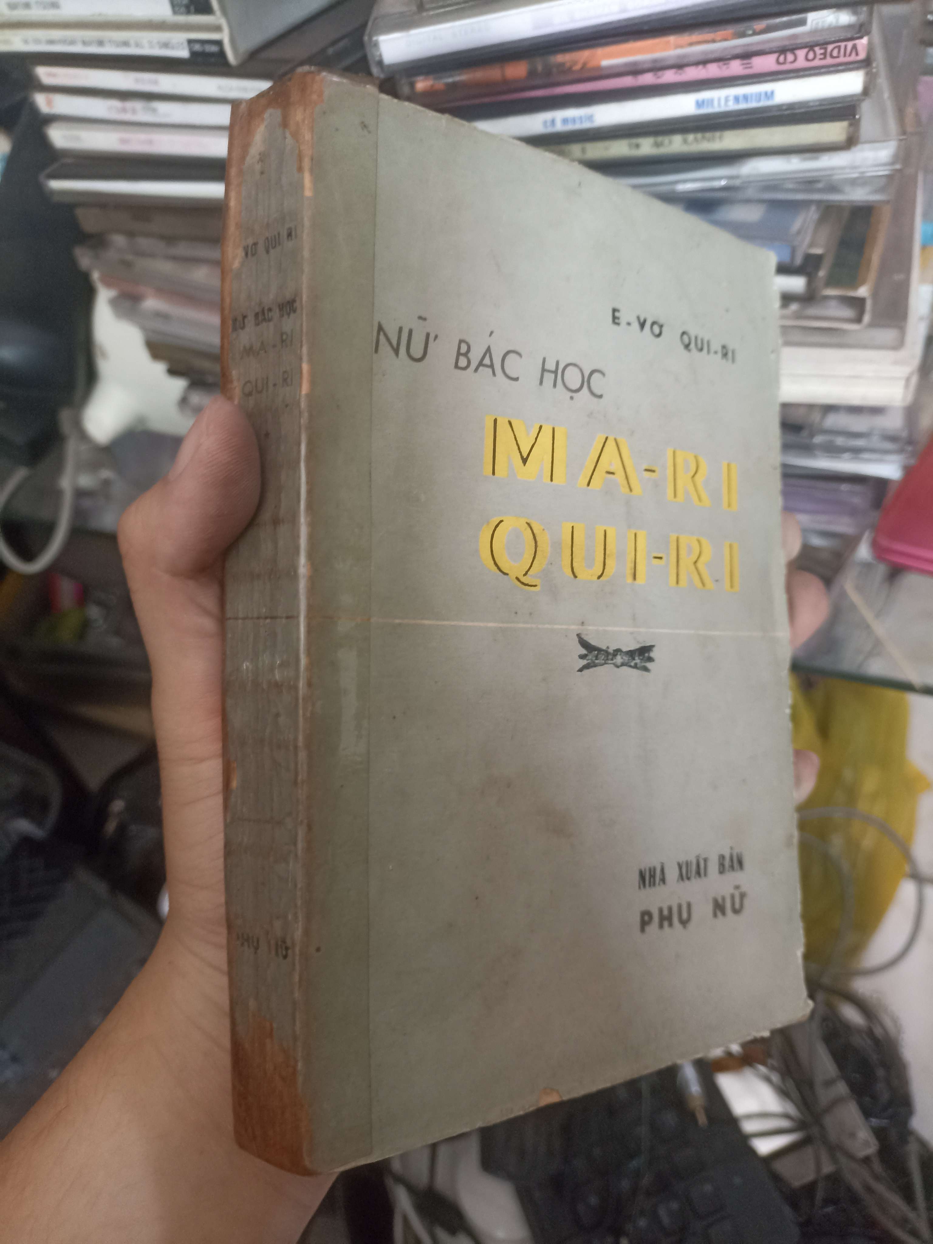 Nữ bác học Ma-ri Qui-ri (Marie Curie) - E. Vơ Qui-ri 1975 (Hồi ký) KSX