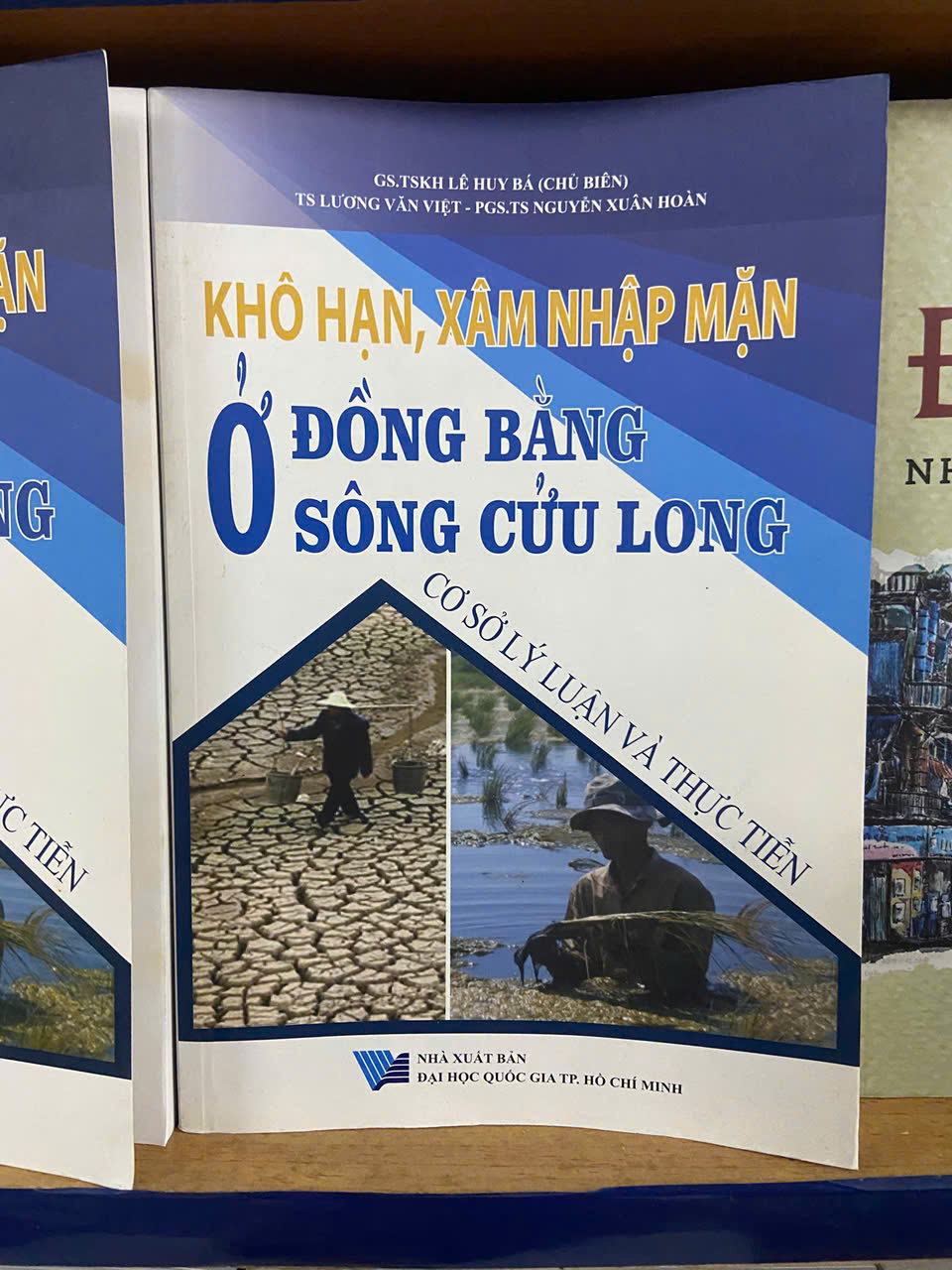 Khô hạn, xâm nhập mặn ở Đồng bằng Sông Cửu Long: cơ sở lý luận và thực tiễn - Lê Huy Bá (Sách giáo khoa - giáo trình) VAVO