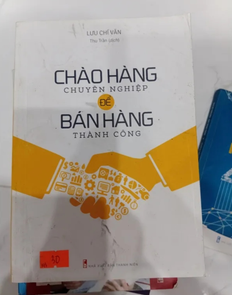 Chào hàng chuyên nghiệp để bán hàng thành công - Lưu Chí Văn (Sách kỹ năng) TKB