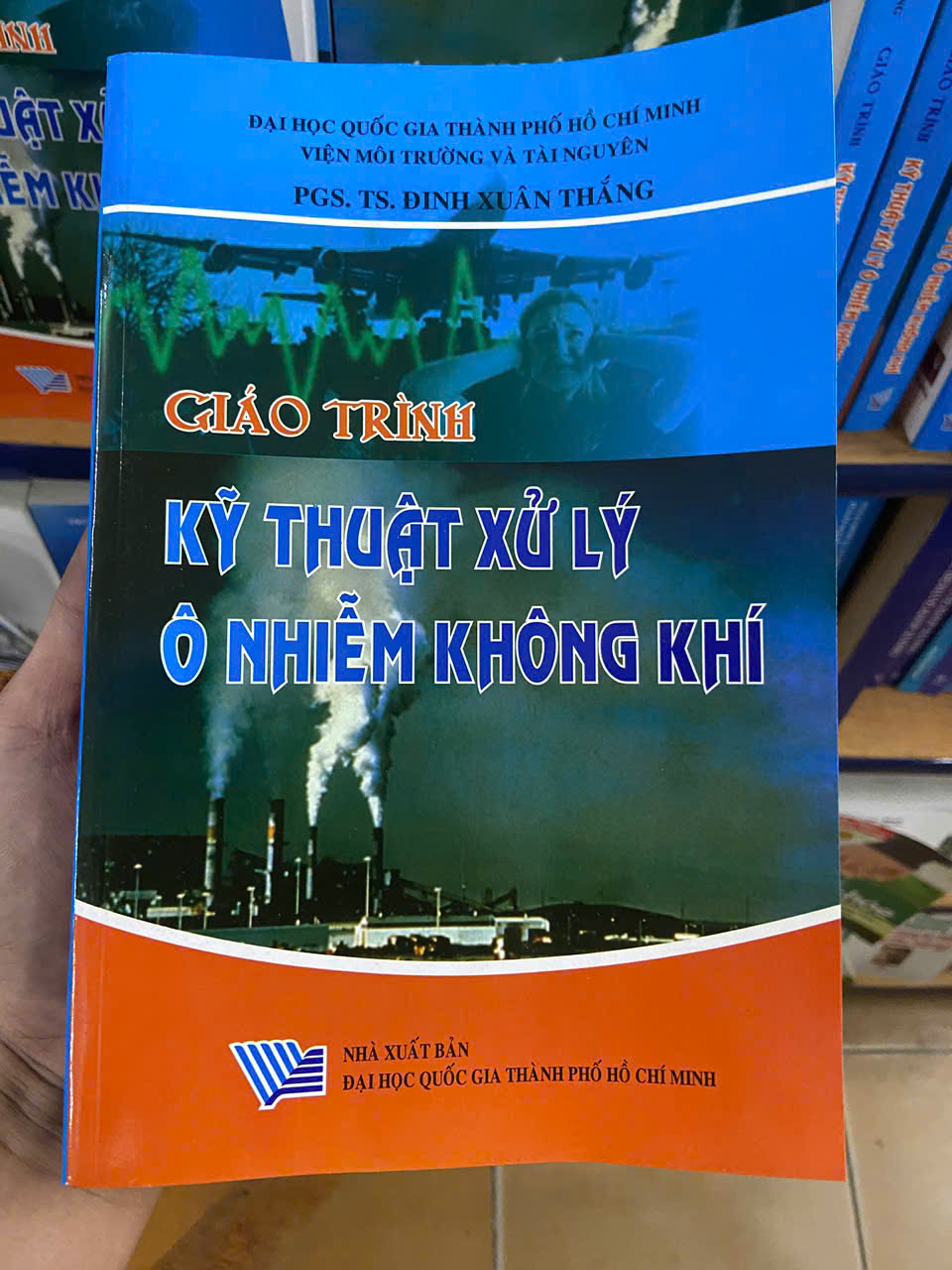 Giáo trình kĩ thuật xử lý ô nhiễm không khí - Đinh Xuân Thắng (Sách giáo khoa - giáo trình) VAVO