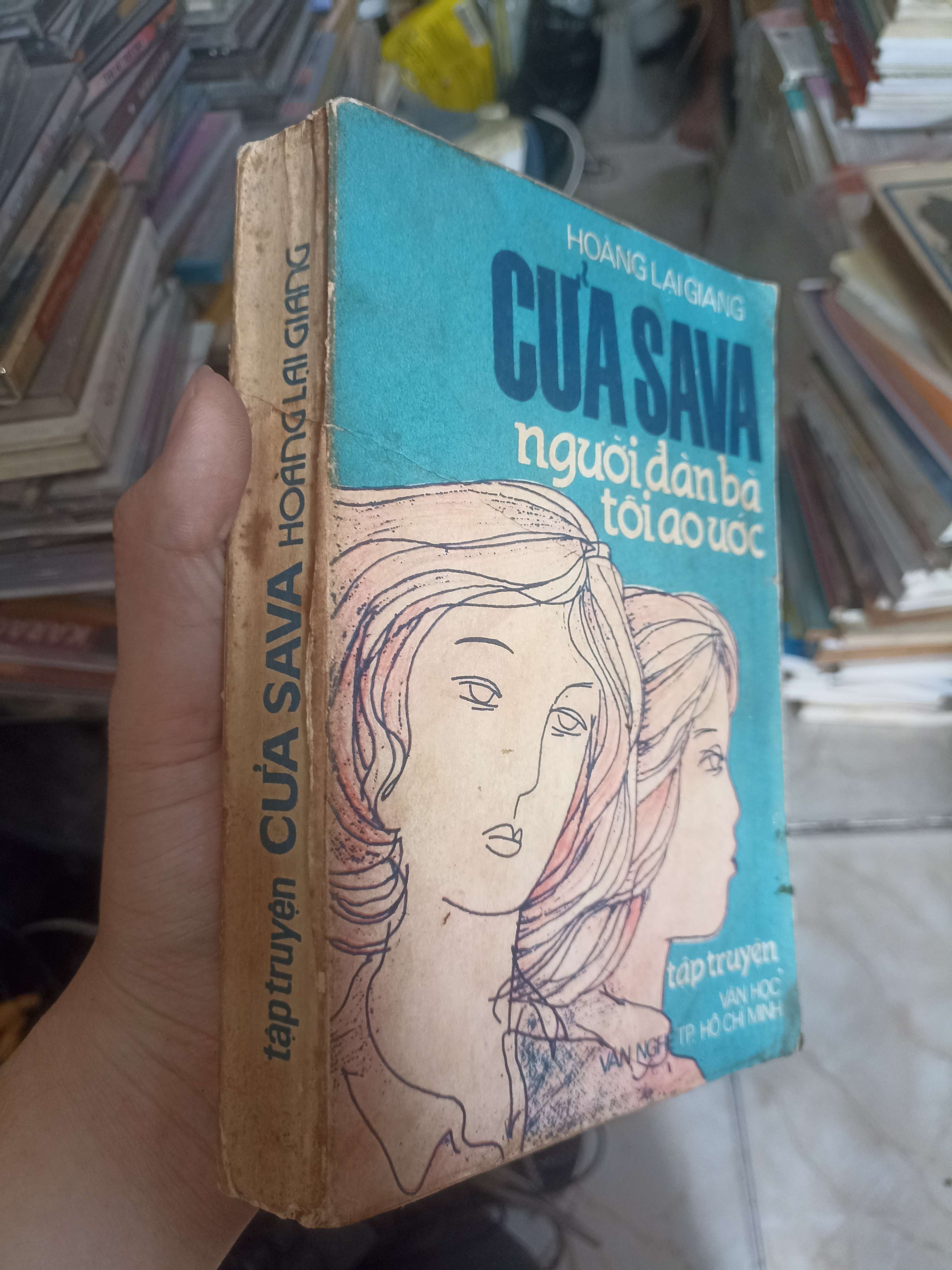 Cửa Sava: người đàn bà tôi ao ước - Hoàng Lại Giang 1985 (Sách văn học) KSX