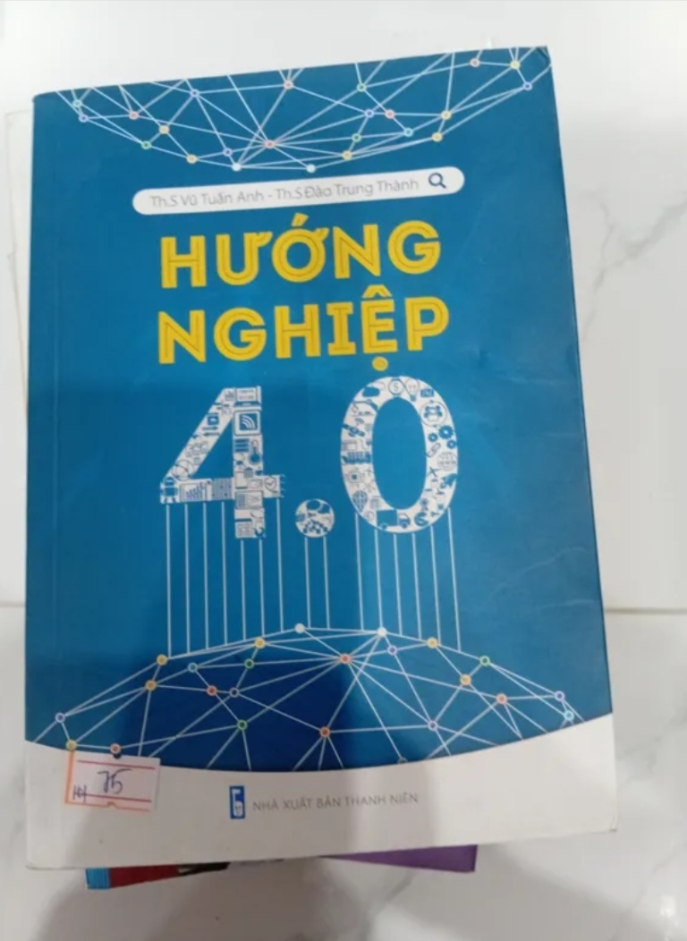 Hướng Nghiệp 4.0 - T.S Vũ Tuấn Anh và T.S Đào Trung Thành (Sách kỹ năng) TKB