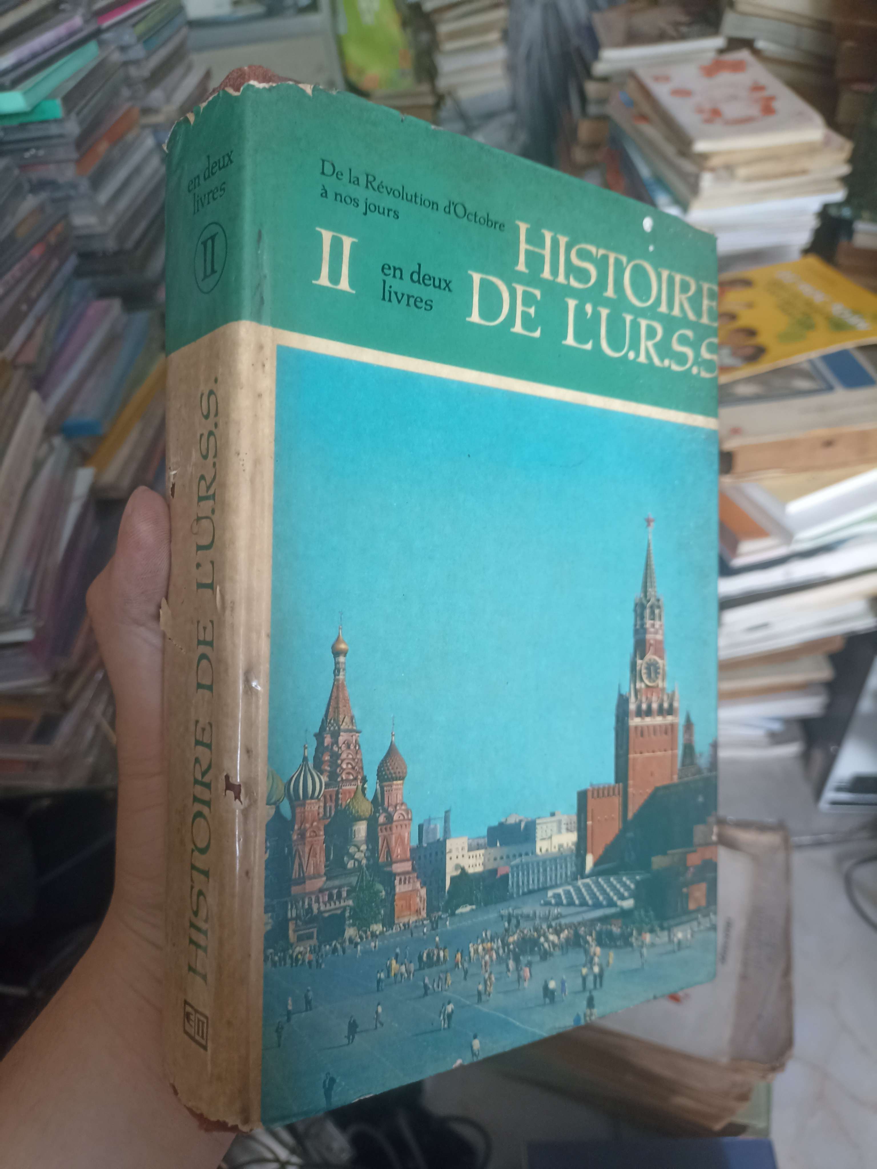 Histoire de l'U.R.S.S. - Tome II (Lịch sử Liên Xô - Tập 2) (Lịch sử thế giới) KSX