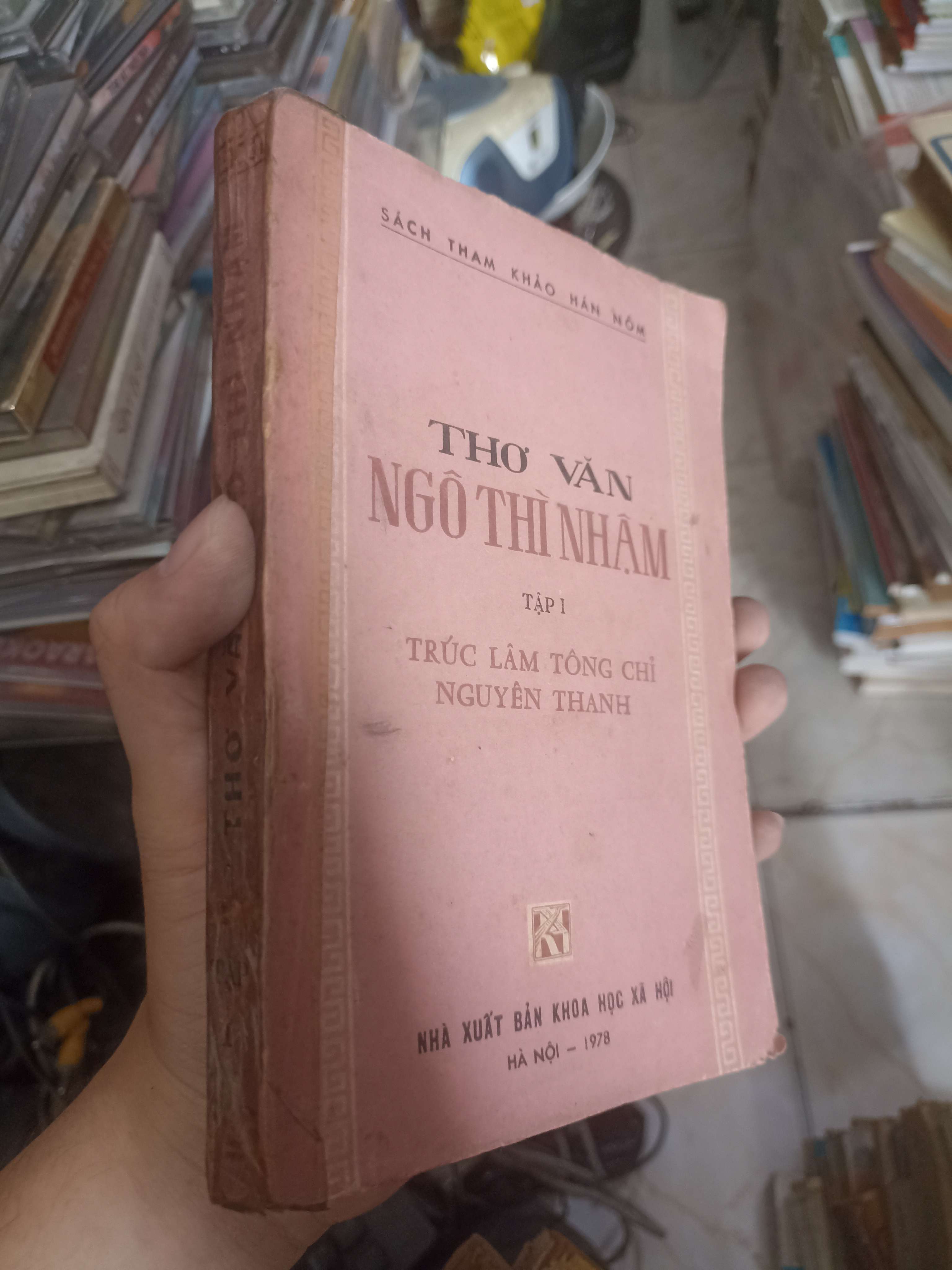Thơ văn Ngô Thì Nhậm (Tập 1 - Trúc Lâm Tông Chỉ Nguyên Thanh) 1978 (Sách văn học) KSX