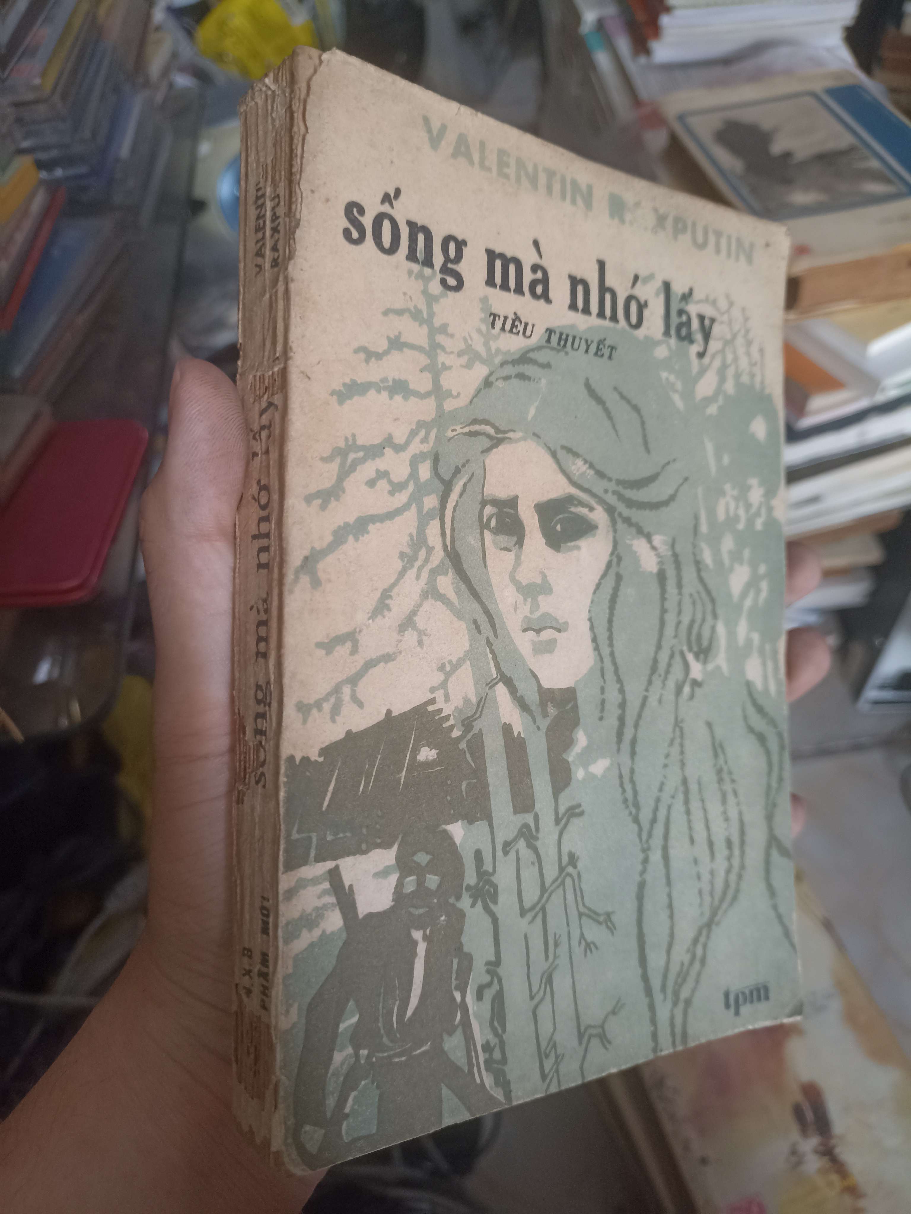 Sống mà nhớ lấy - Valentin Rasputin 1988 (Văn học nước ngoài) KSX
