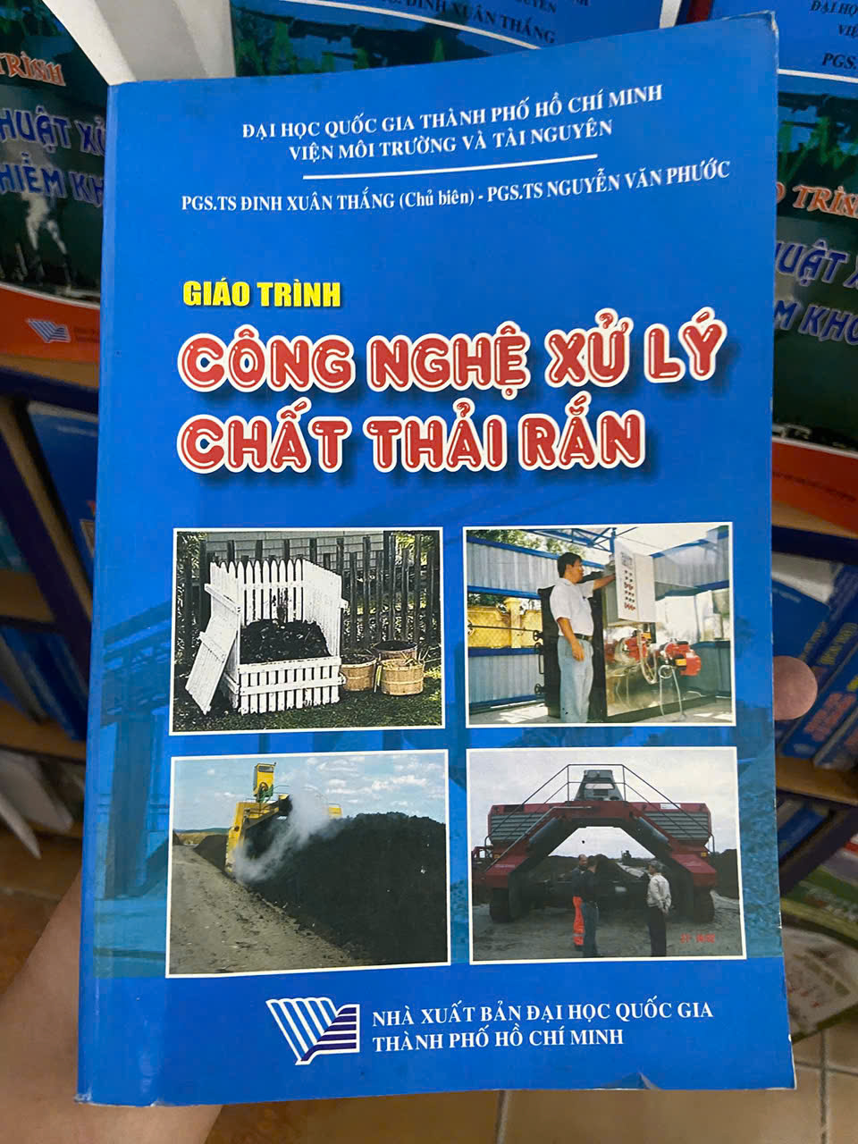Giáo trình công nghệ xử lý chất thải rắn - Đinh Xuân Thắng (Sách giáo khoa - giáo trình) VAVO