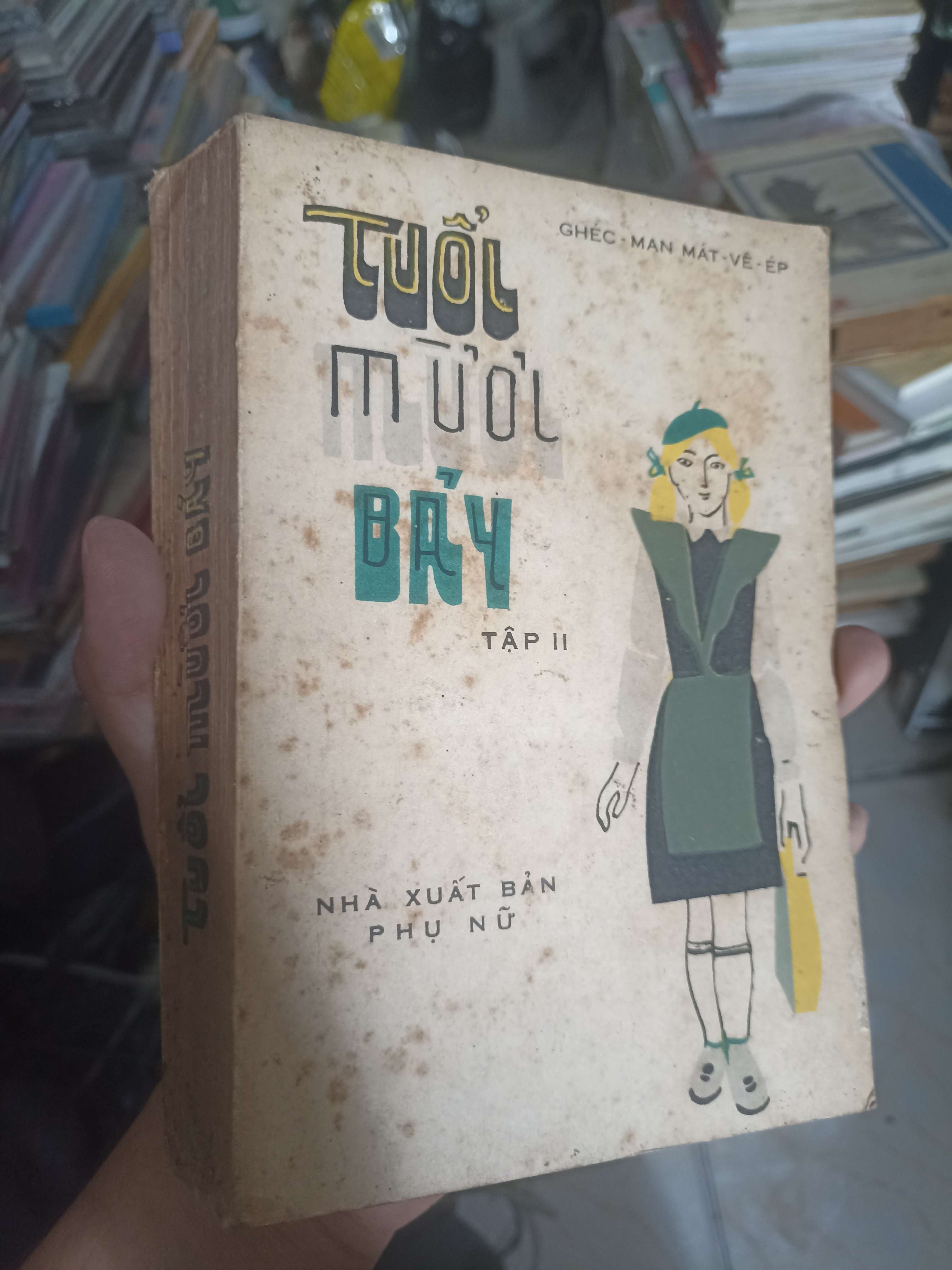 Tuổi mười bảy (Tập II) - Ghéc-man Mát-vê-ép 1978 (Văn học nước ngoài) KSX