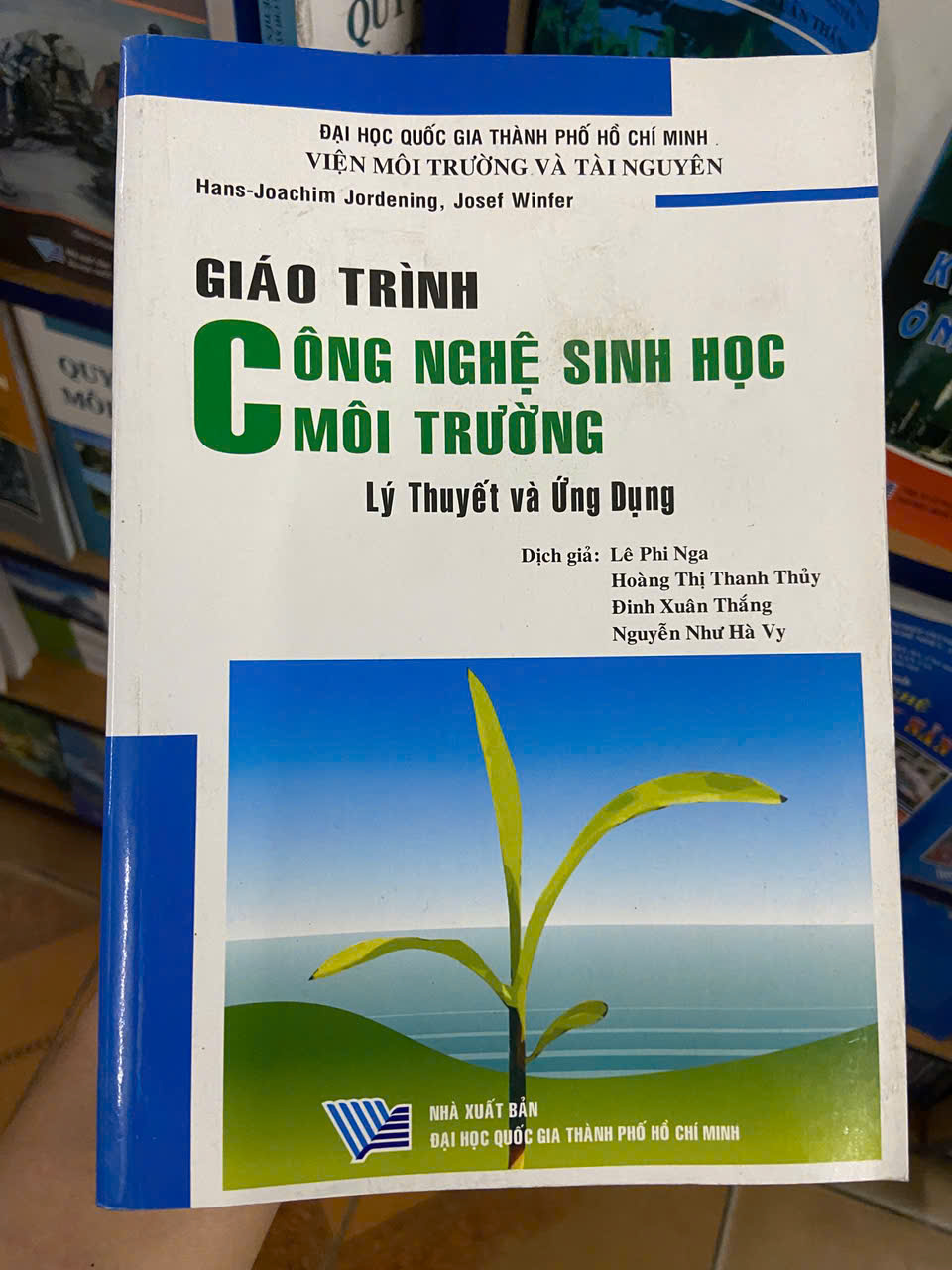 Giáo trình công nghệ sinh học môi trường: Lý thuyết và ứng dụng - Hans Joachim Jordening (Sách giáo khoa - giáo trình) VAVO