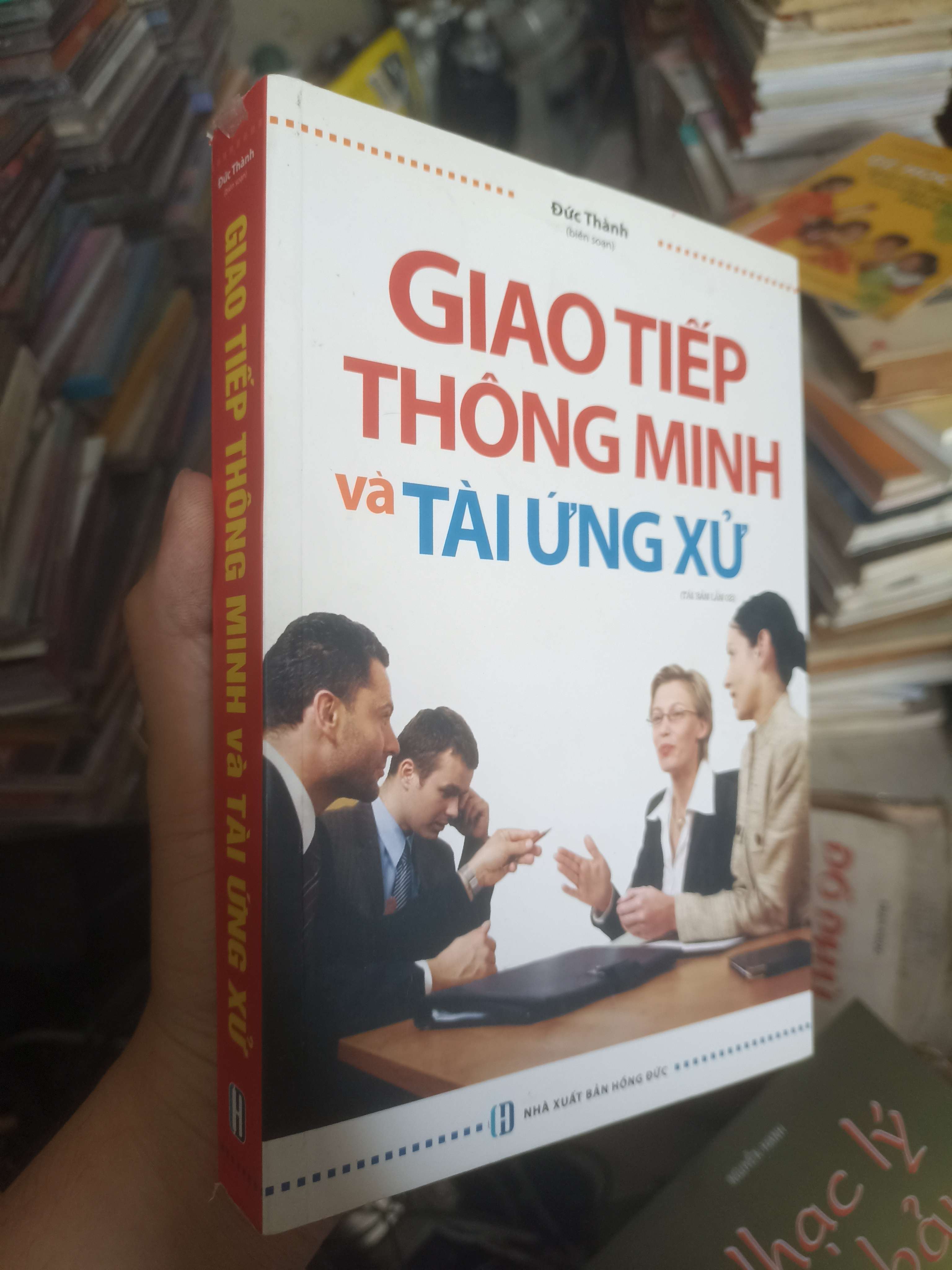 Giao tiếp thông minh và tài ứng xử - Đức Thành 2019 (Kỹ năng sống) KSX