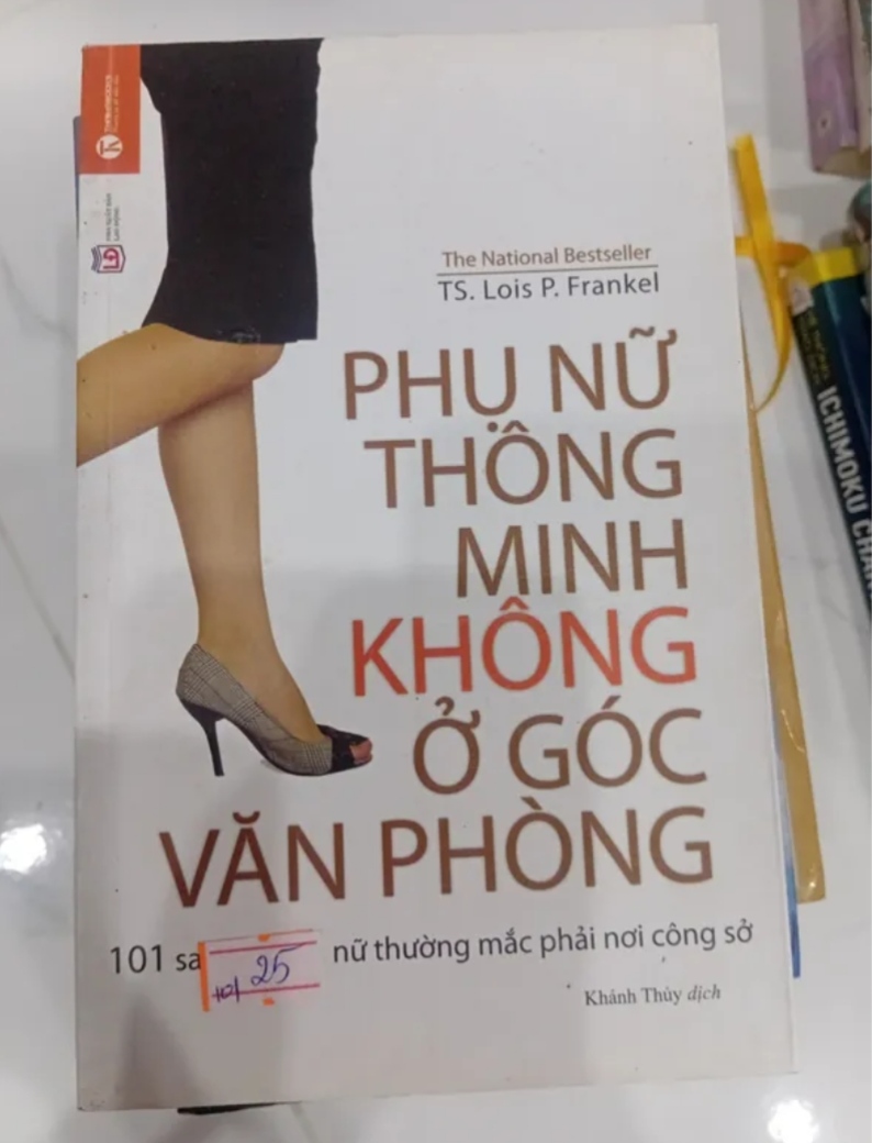 Phụ Nữ Thông Minh Không Ở Góc Văn Phòng - Lois P. Frankel (Sách kỹ năng) TKB
