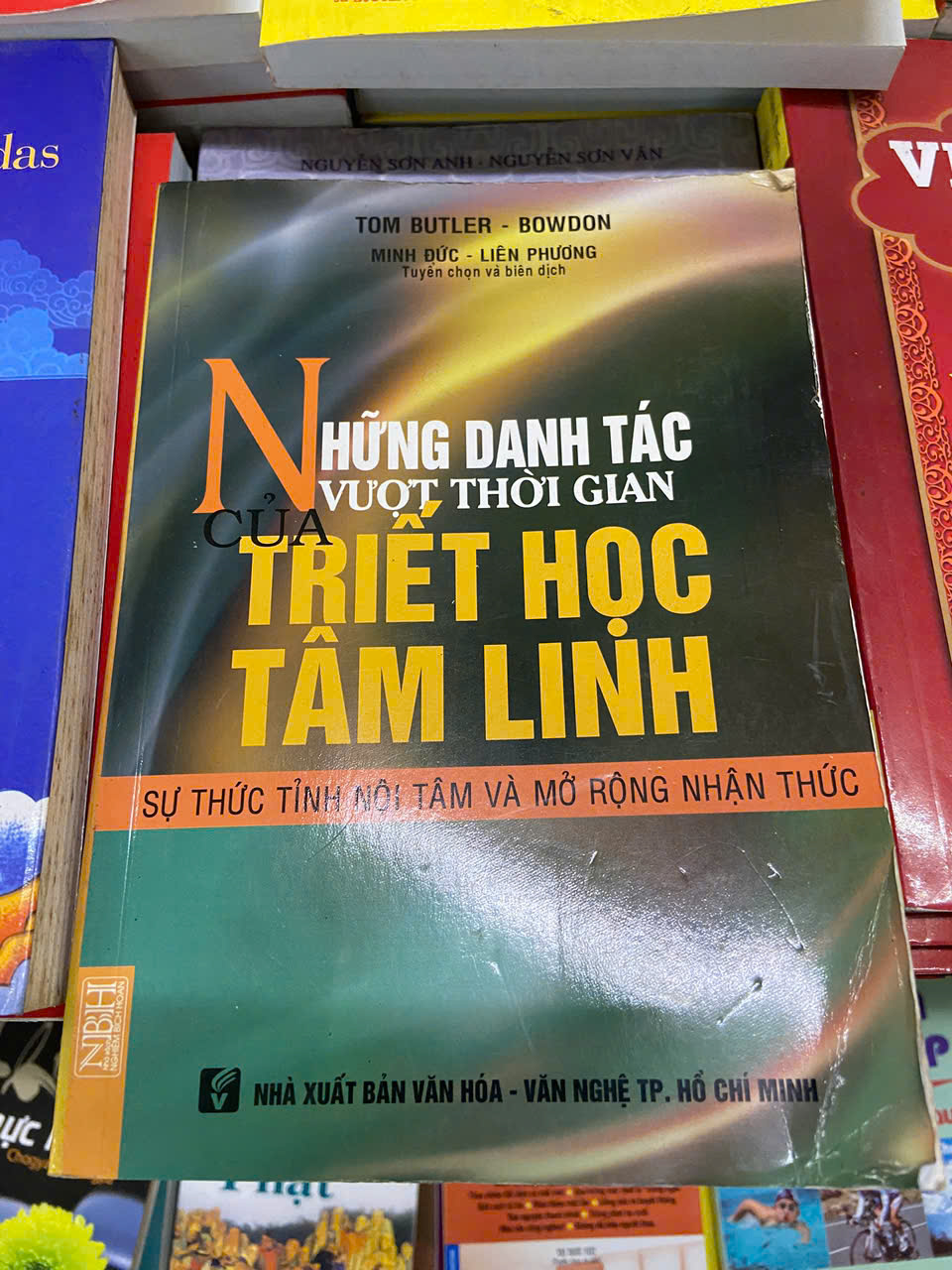 Những danh tác vượt thời gian của Triết học Tâm Linh: Sự thức tỉnh nội tâm và mở rộng nhận thức - Tom Butler, Bowdon (Sách tôn giáo - tâm linh) VAVO