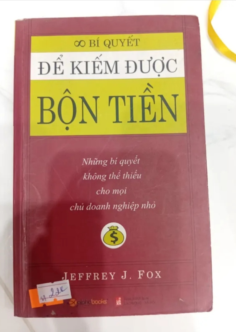 Bí Quyết Để Kiếm Được Bộn Tiền - Jeffrey J. Fox (Kinh doanh - Marketing) TKB