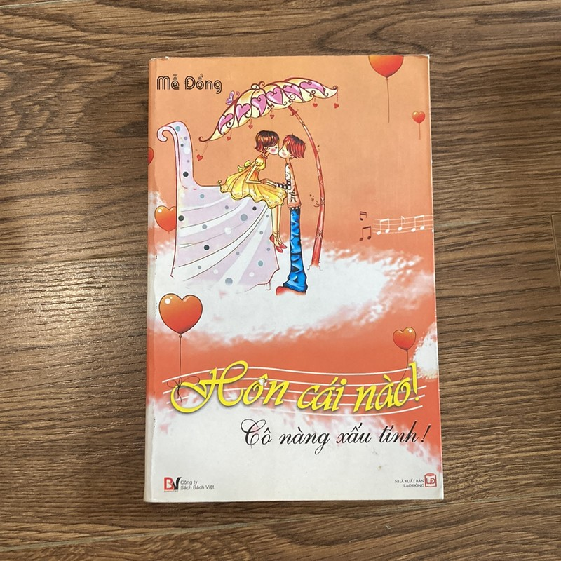 Sách Hôn cái nào! Cô nàng xấu tính! của Mai Quyên dịch (Truyện ngôn tình) AB