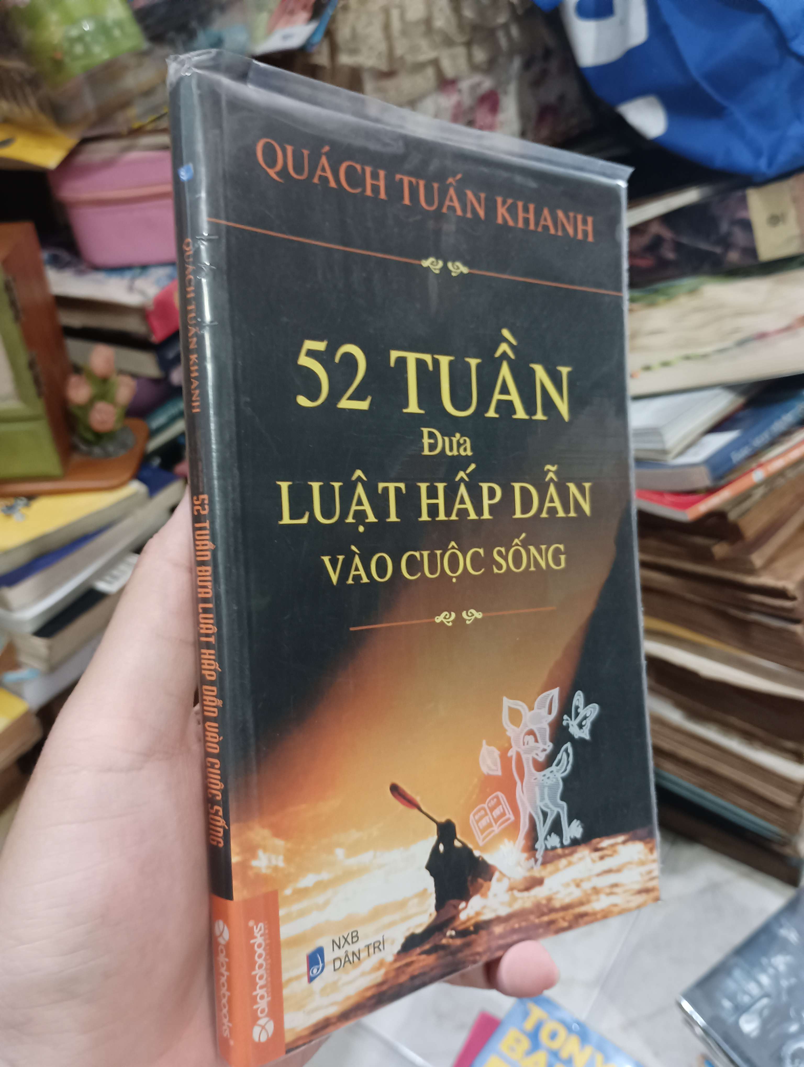 52 tuần đưa luật hấp dẫn vào cuộc sống - Quách Tuấn Khanh 2013 (Sách kỹ năng) KSX