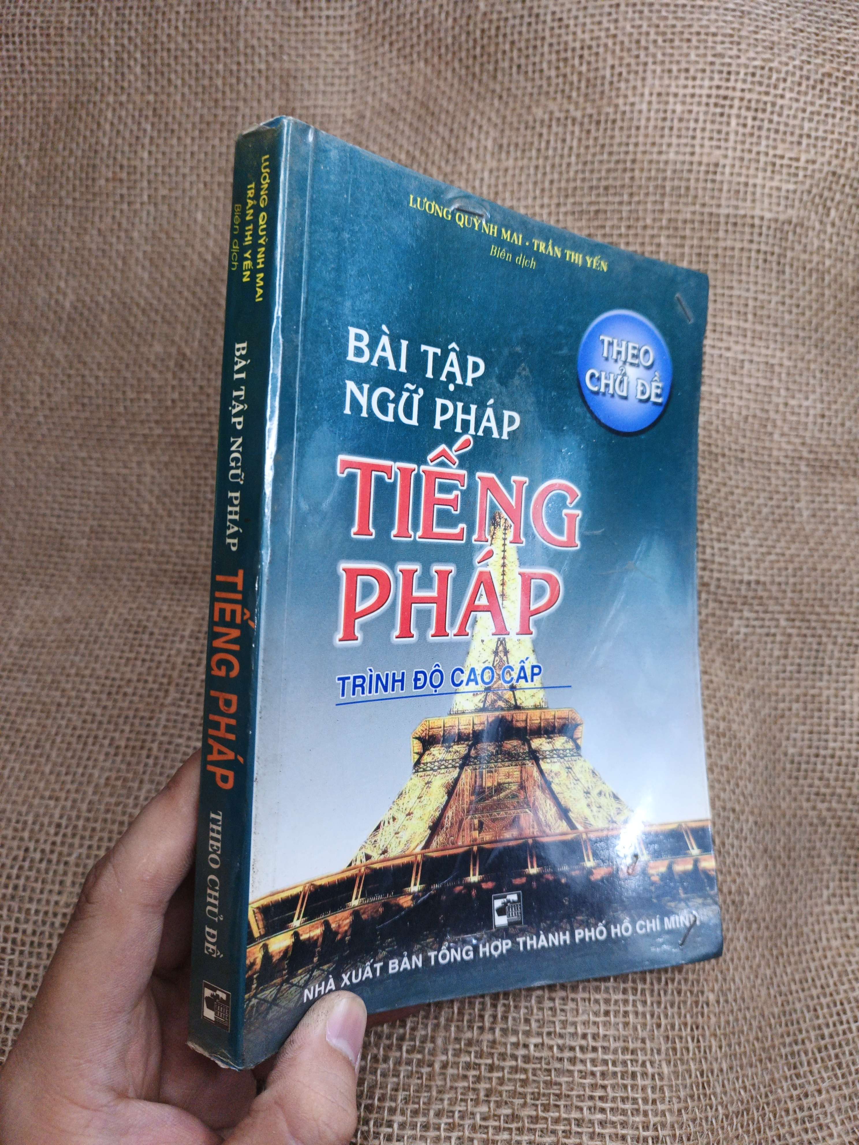 Bài Tập Ngữ Pháp Tiếng Pháp Trình Độ Cao Cấp - Lương Quỳnh Mai, Trần Thị Yến 2005 mới 80% ố (Sách học tiếng Pháp) HLSC