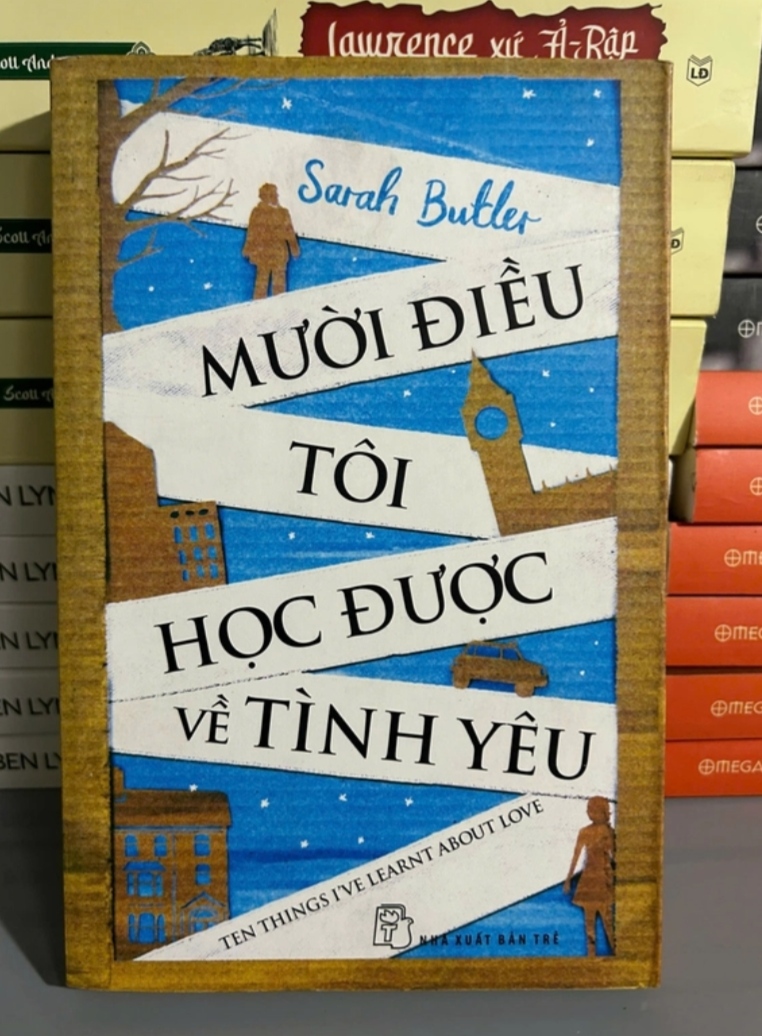 Mười Điều Tôi Học Được Về Tình Yêu - Sarah Butler (Sách văn học) DTML