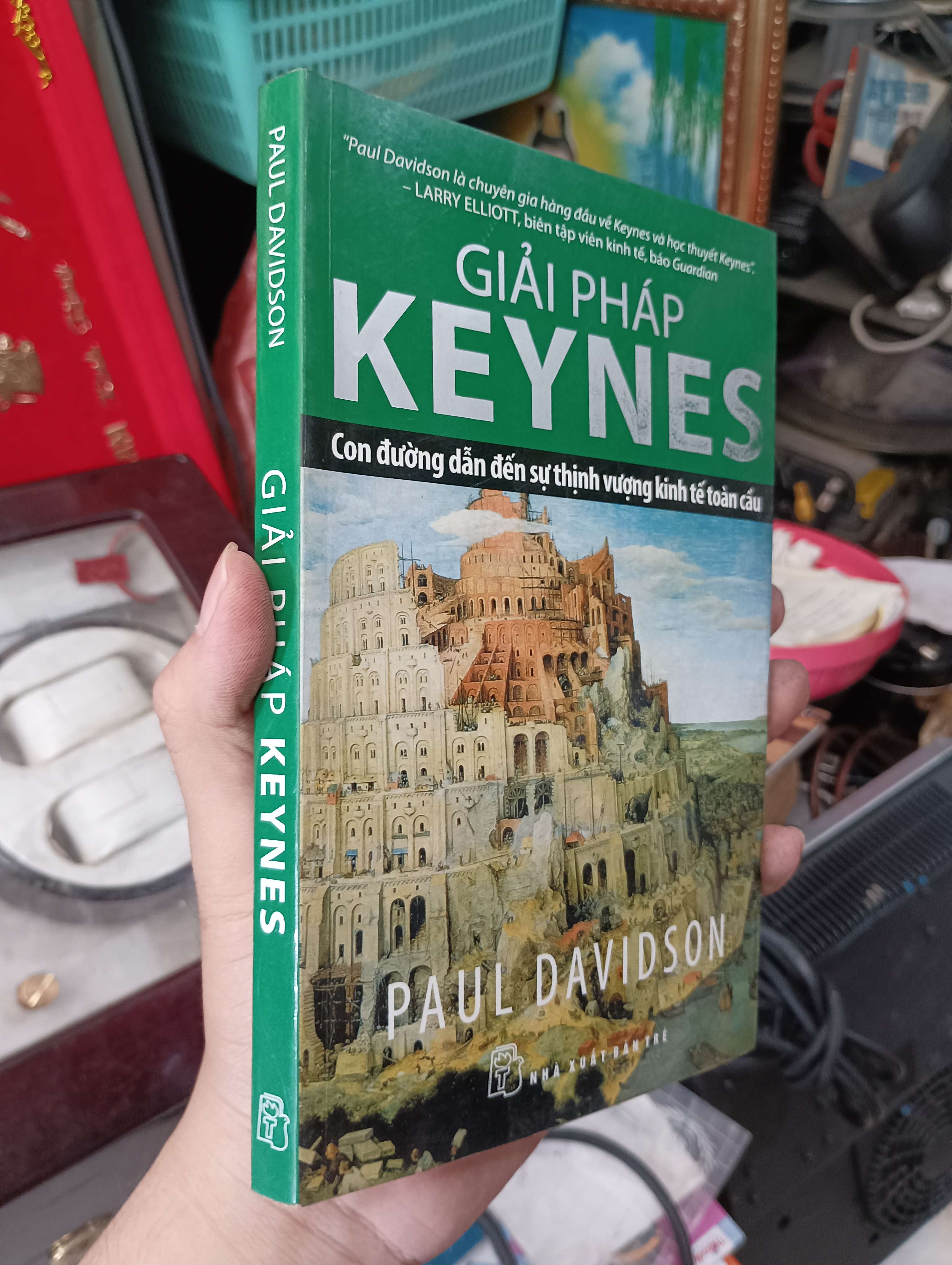 Giải pháp Keynes - Con đường dẫn đến sự thịnh vượng kinh tế toàn cầu 2010 (Sách kinh tế - tài chính - chứng khoán) KSX