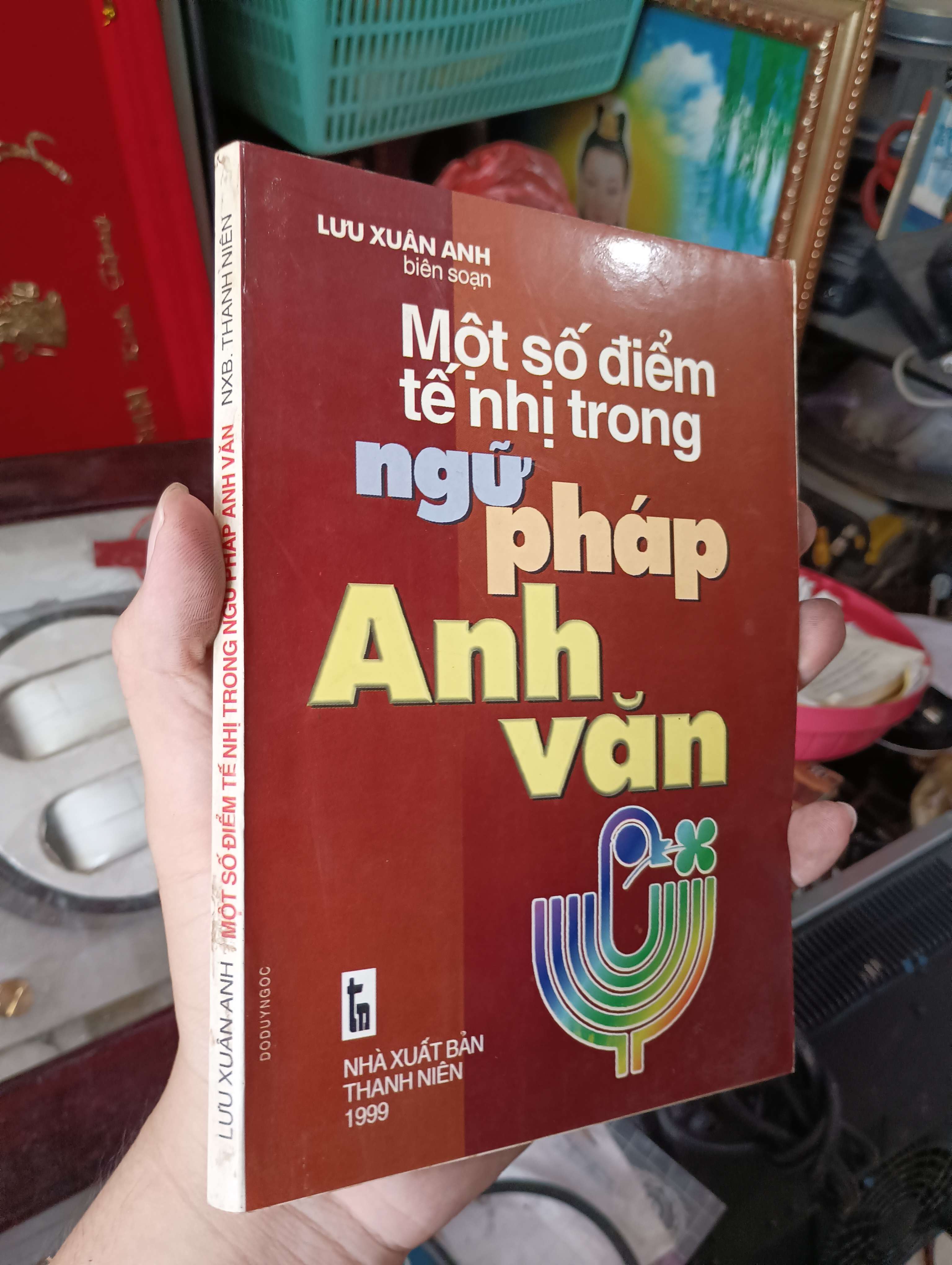 Một số điểm tế nhị trong ngữ pháp Anh văn - Lưu Xuân Anh 1999 (Sách tự học tiếng Anh) KSX