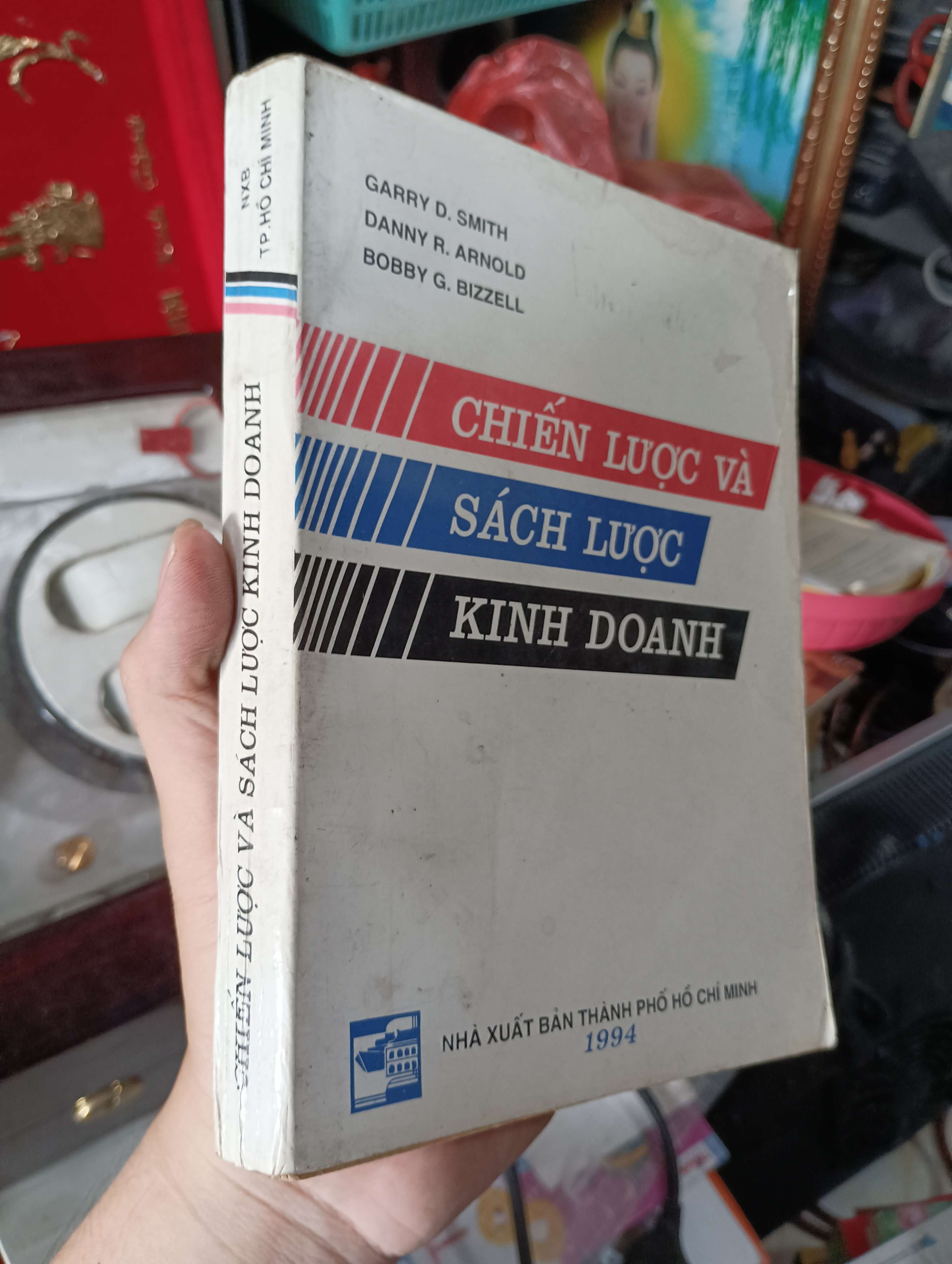 Chiến lược và Sách lược Kinh doanh - Garry D. Smith, Danny R. Arnold, Bobby G. Bizzell 1994 (Kinh doanh - Marketing) KSX