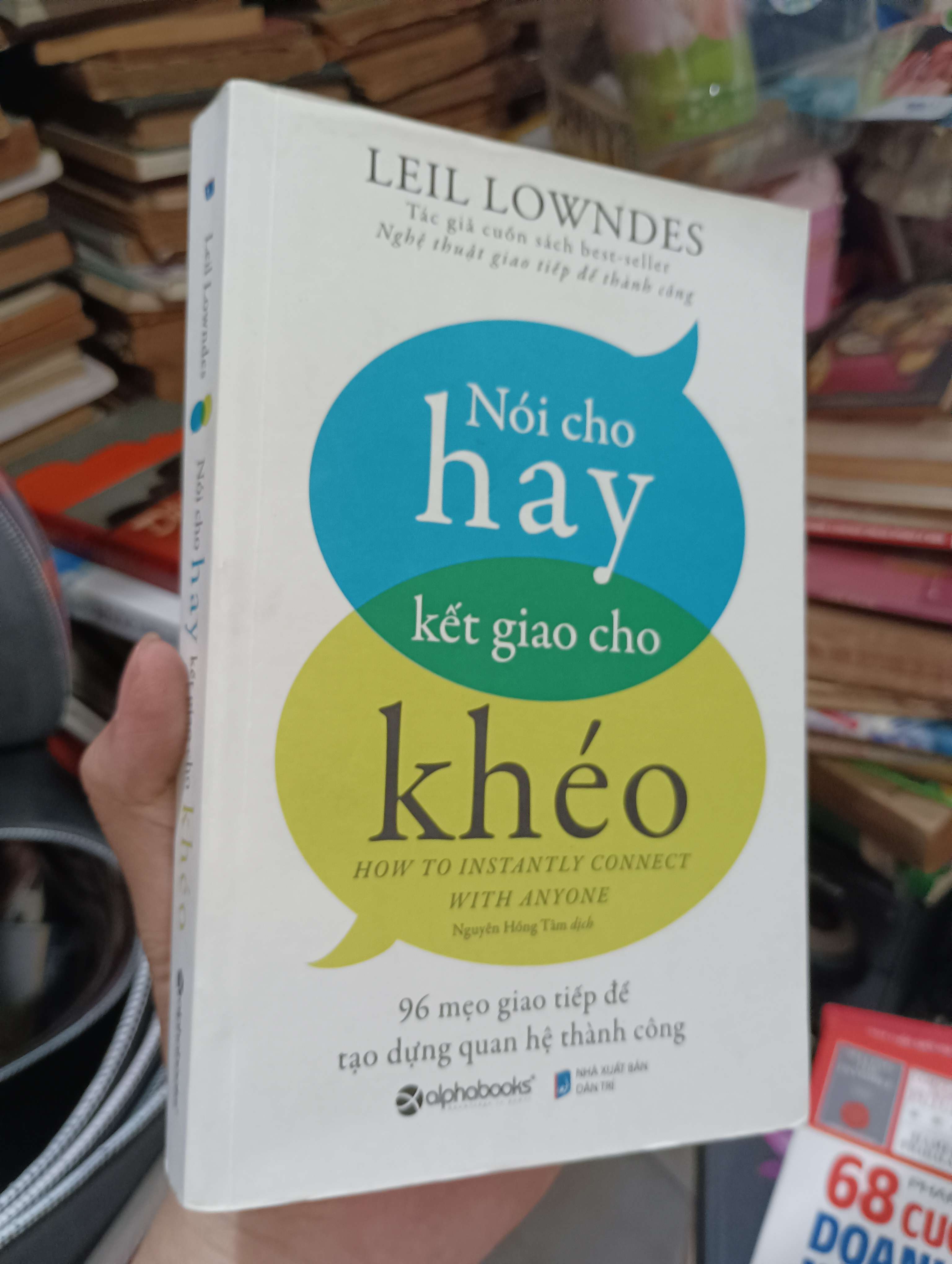 Nói cho hay kết giao cho khéo (How to instantly connect with anyone) - Leil Lowndes 2020 (Kỹ năng sống) KSX