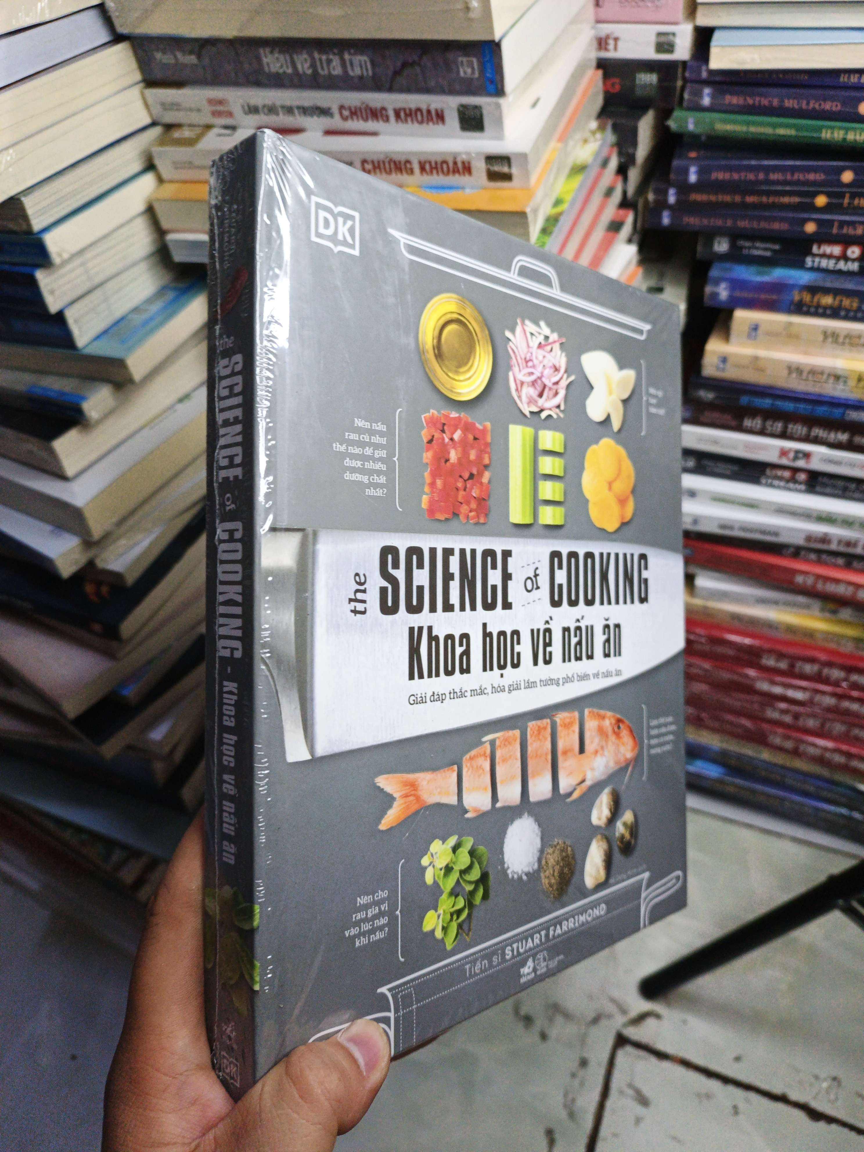 The Science Of Cooking: Khoa Học Về Nấu Ăn - Stuart Farrimond mớí 100% (Sách văn học) NENA