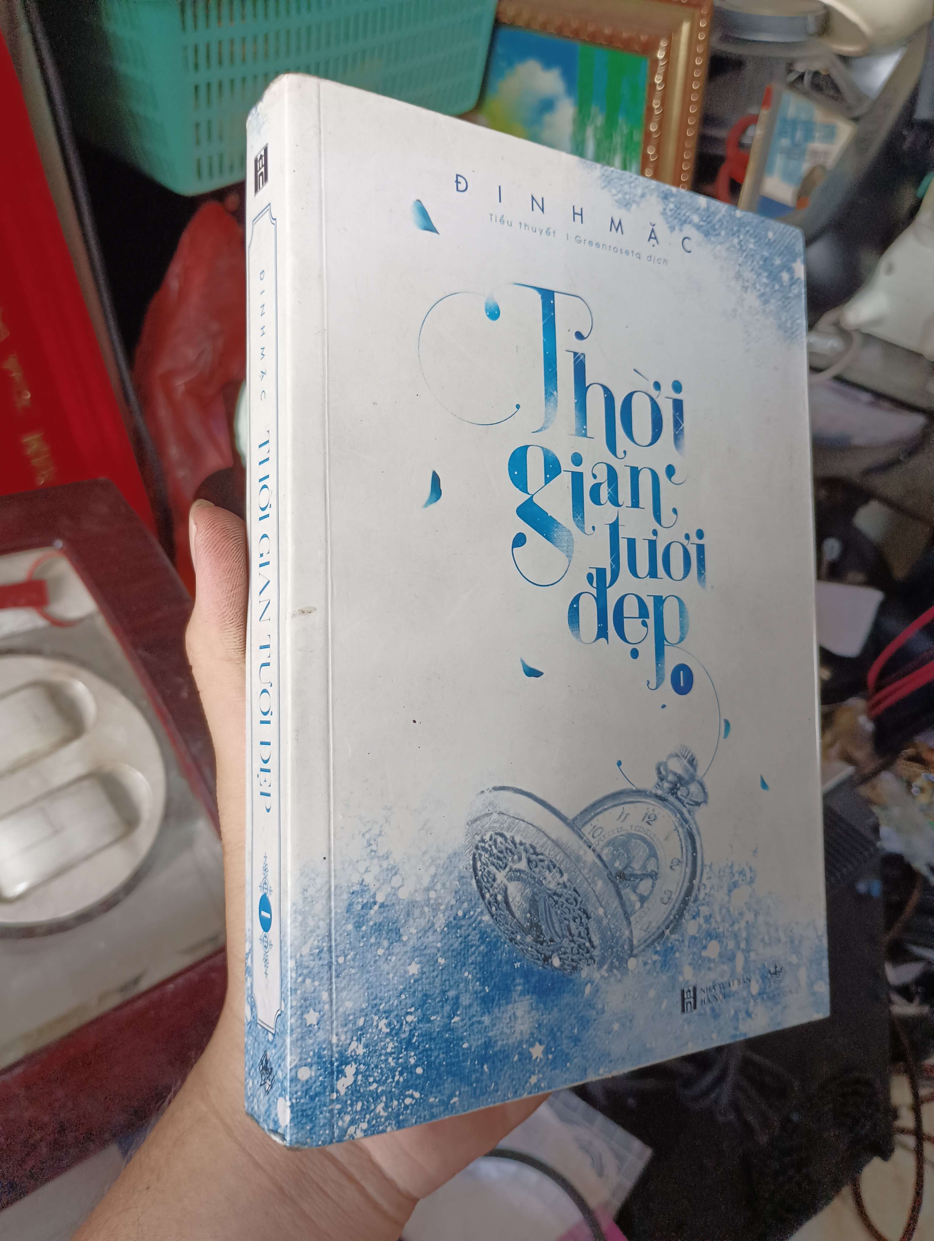 Thời gian tươi đẹp (Tập 1) - Đinh Mặc 2018 (Tiểu Thuyết) KSX