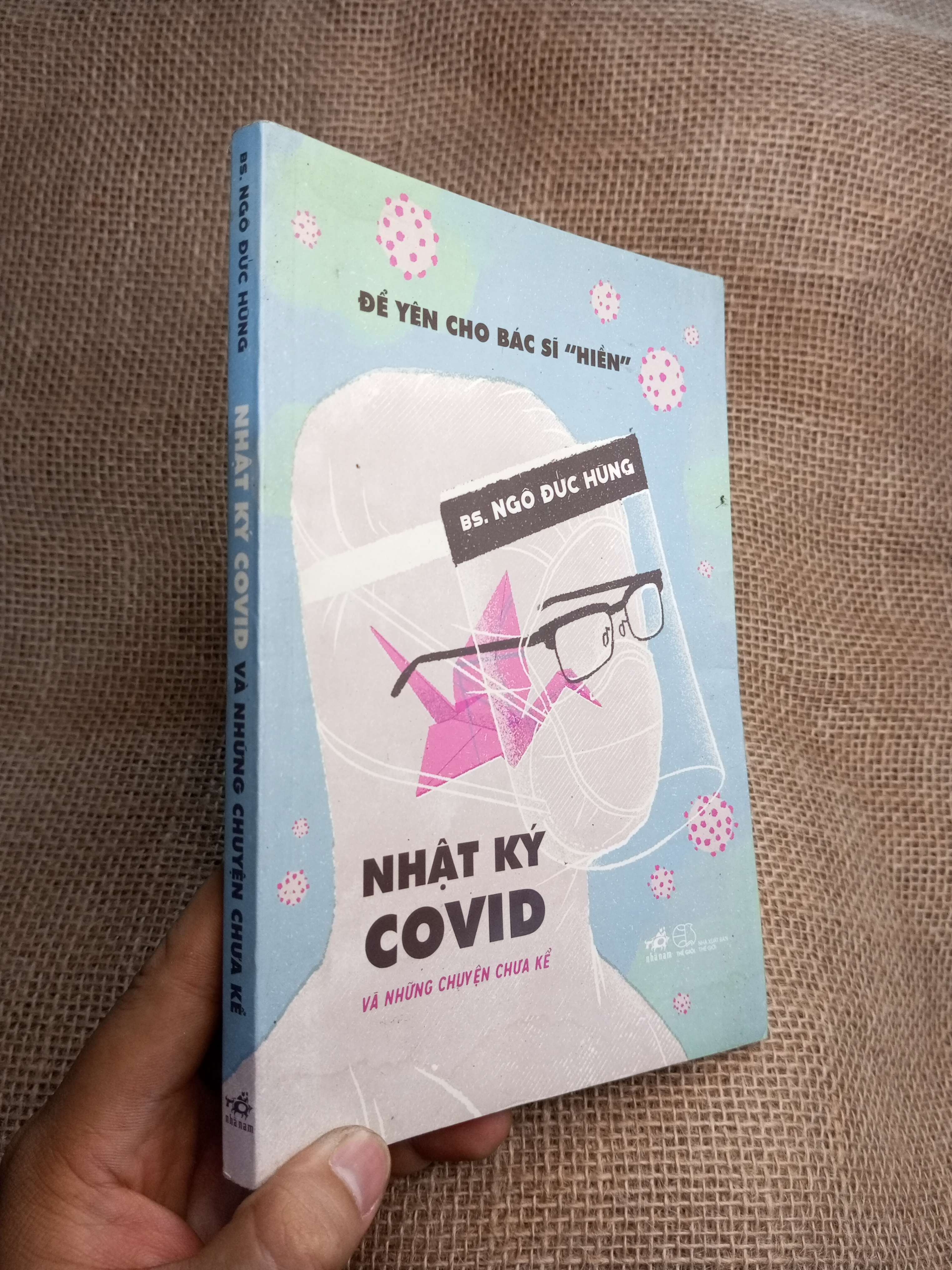 Nhật Ký Covid Và Những Chuyện Chưa Kể - Ngô Đức Hùng 2021 mới 90% (Sách Y học - Sức khỏe - Thể thao) HLSC