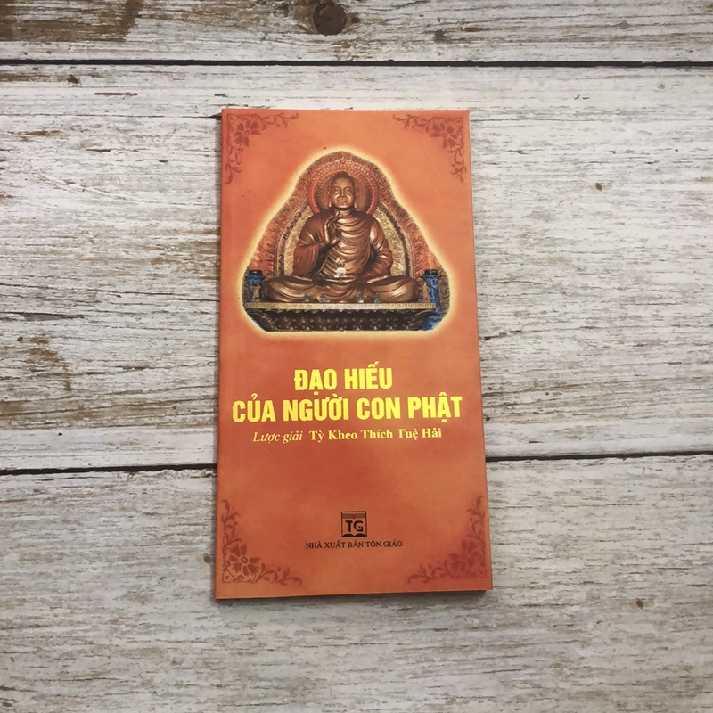Sách Đạo Hiếu Của Người Con Phật - Tỳ Kheo Thích Tuệ Hải (Sách tôn giáo - tâm linh) AB