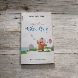 Sách Bằng tất cả tấm lòng - Thích Chân Tính (Sách tôn giáo - tâm linh) AB