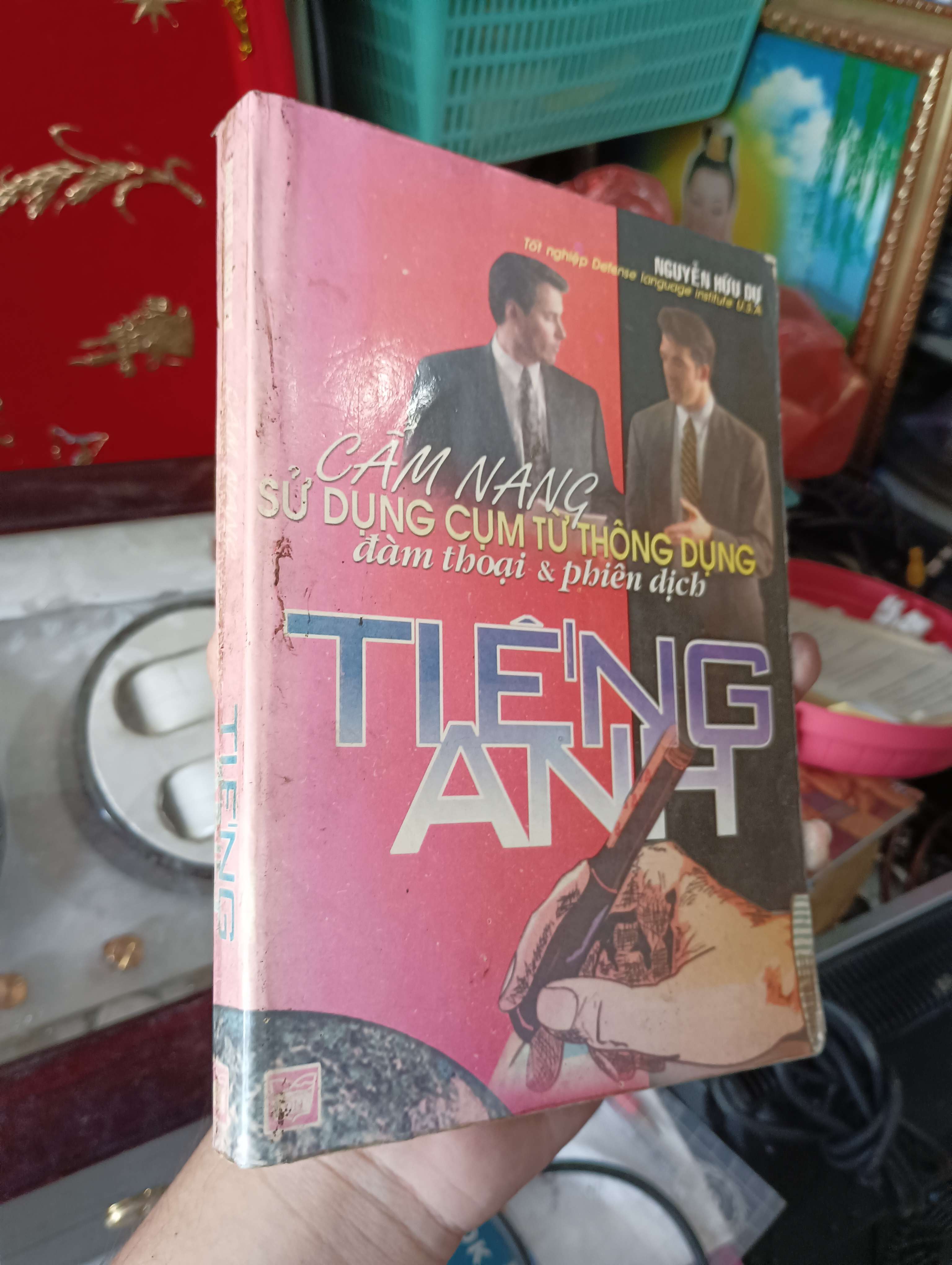 CẨM NANG SỬ DỤNG CỤM TỪ THÔNG DỤNG đàm thoại & phiên dịch TIẾNG ANH - Nguyễn Hữu Dự 1999 (Sách học ngoại ngữ) KSX