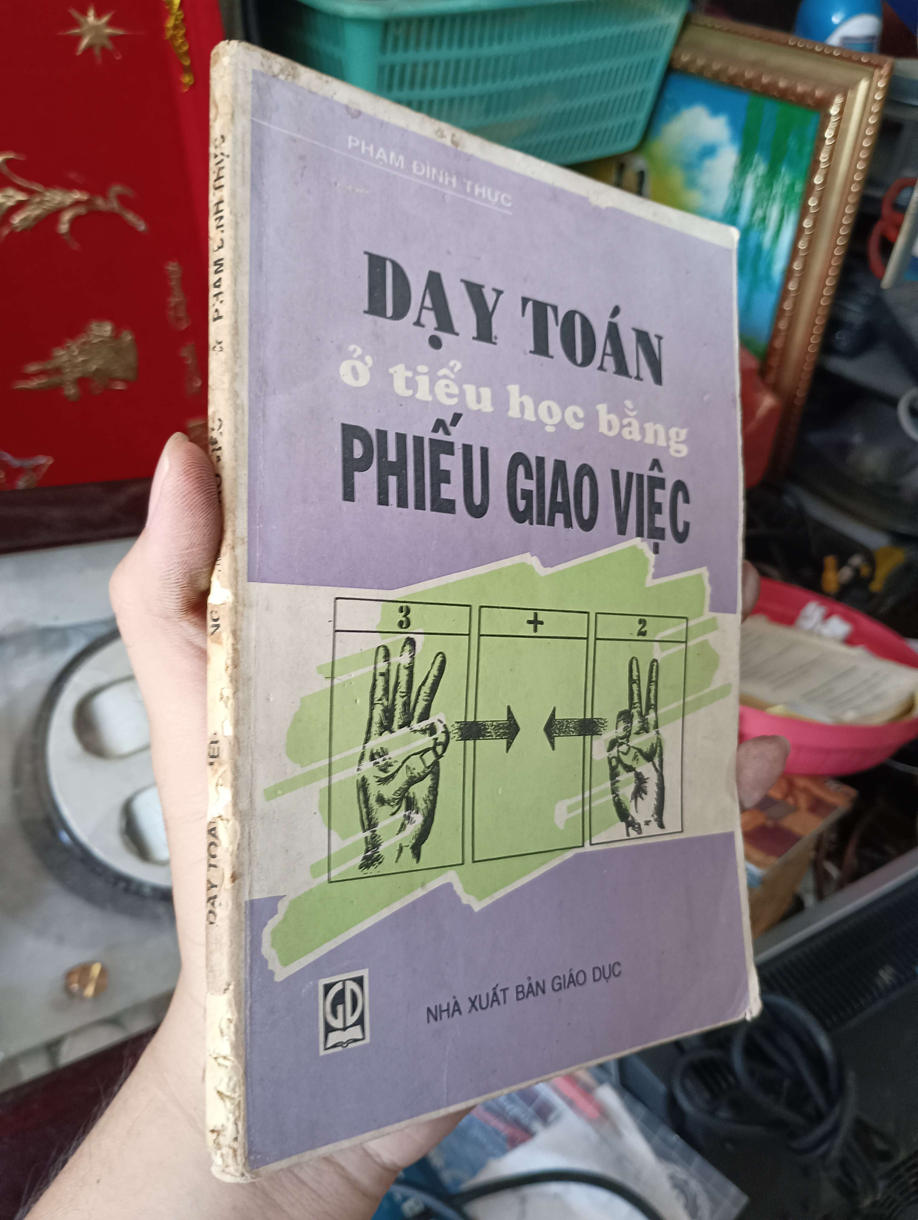 Dạy toán ở tiểu học bằng phiếu giao việc - Phạm Đình Thực 1998 (Kiến thức - kỹ năng cho con) KSX