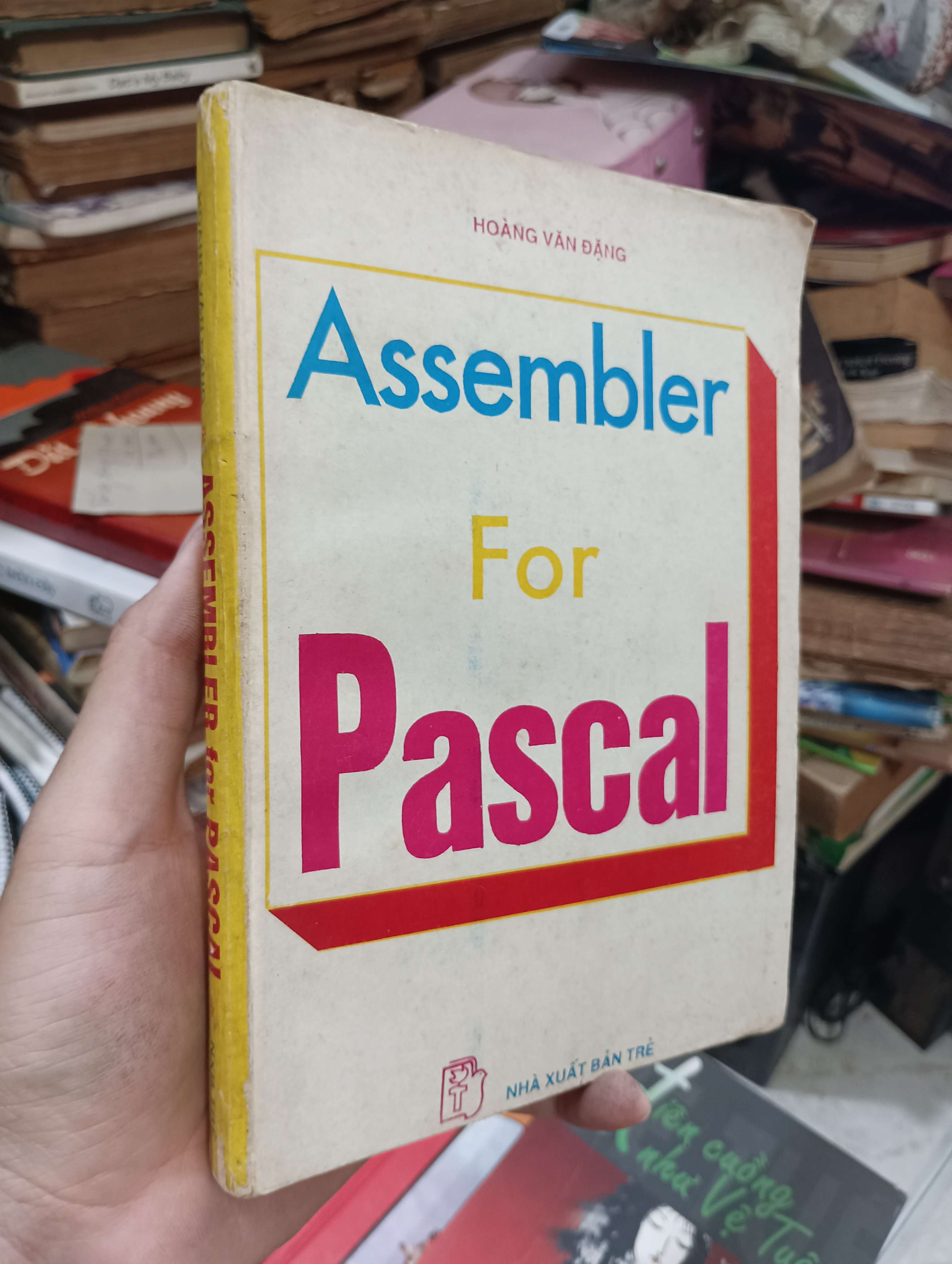Assembler For Pascal - Hoàng Văn Đặng 1995 (Giáo trình đại học - cao đẳng) KSX