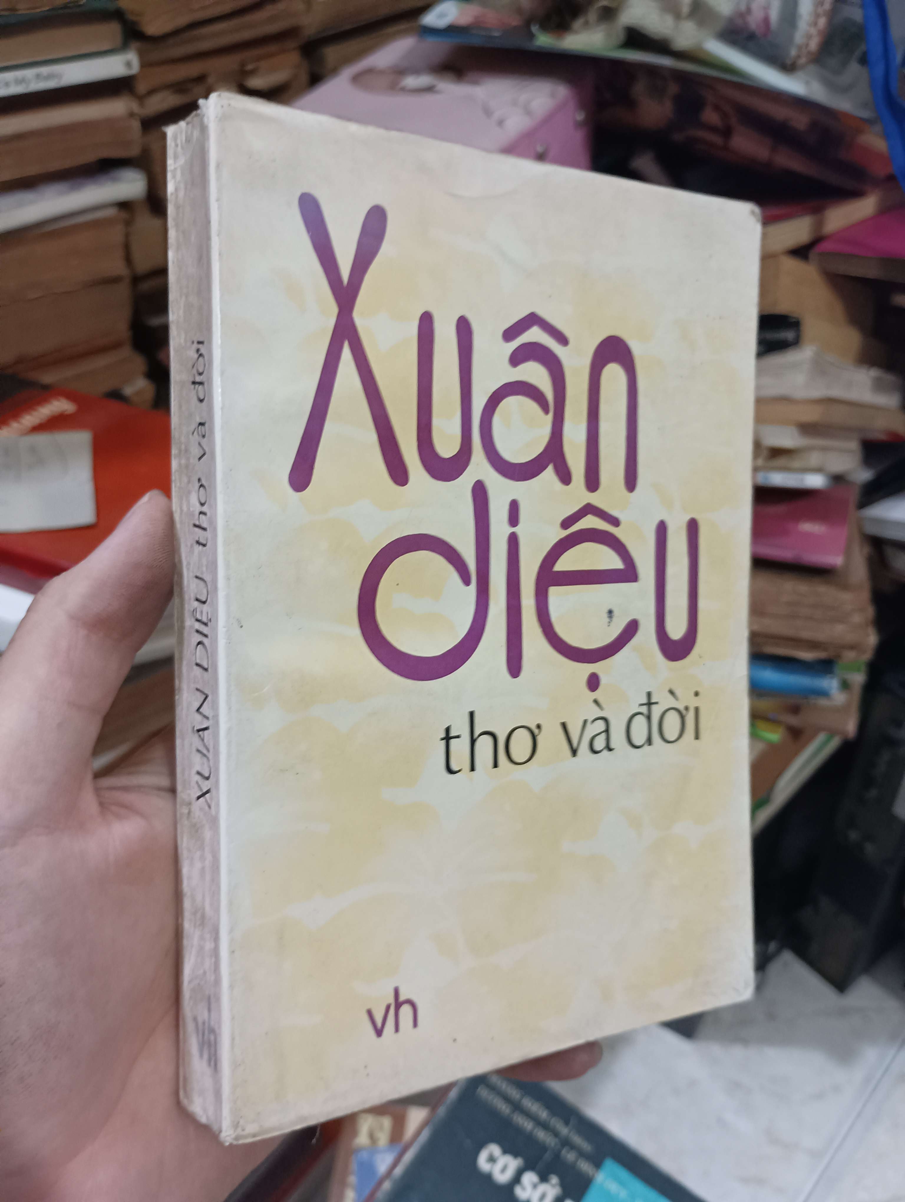 Xuân Diệu - Thơ và đời 1998 (thơ - ca dao - tục ngữ) KSX