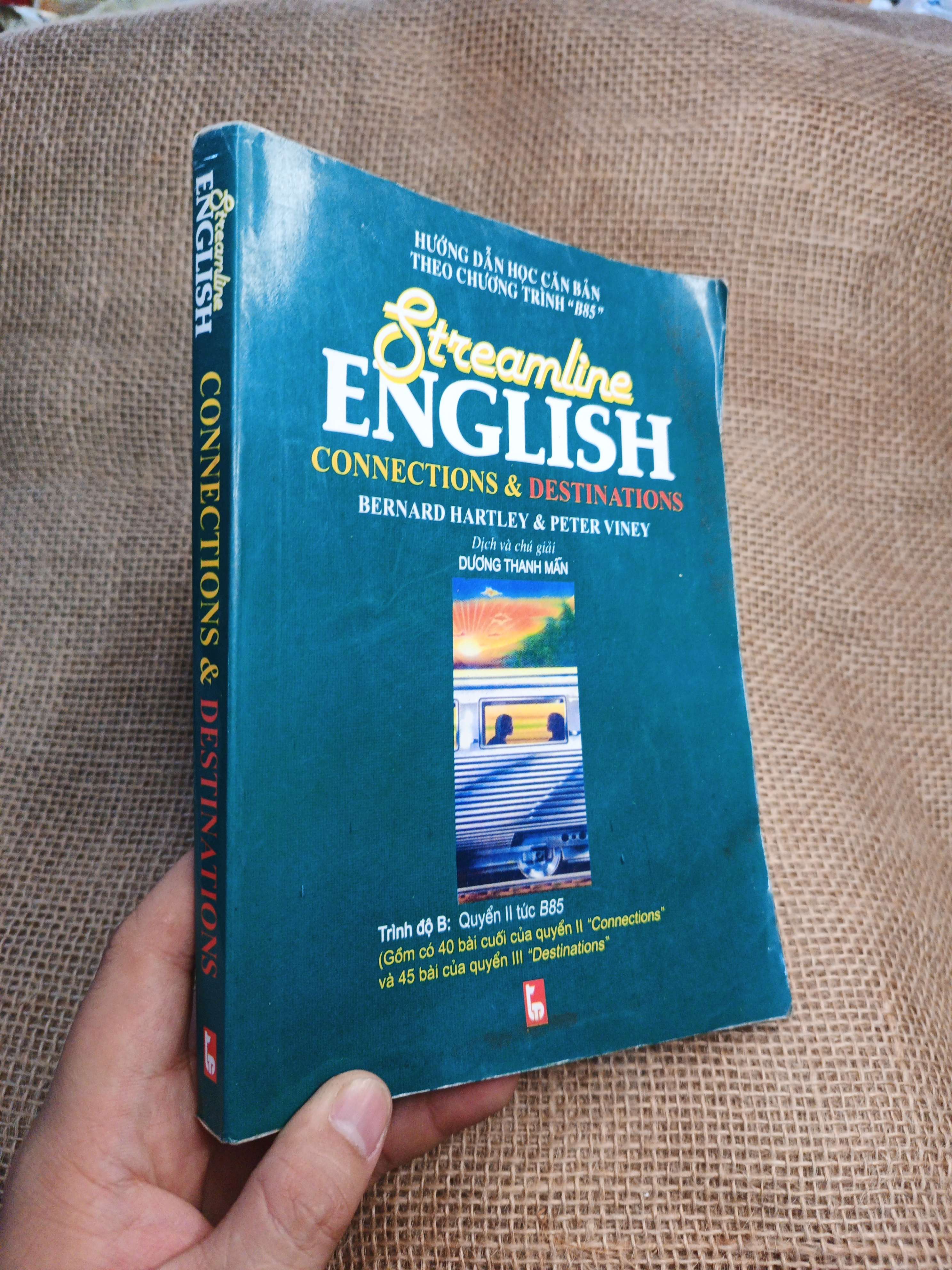 Streamline English Connections & Destinations - Bernard Hartley, Peter Viney 2003 mới 80% ố (Sách tự học tiếng Anh) HLSC