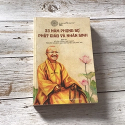 Sách 33 năm phụng sự phật giáo và nhân sinh (Phật giáo) AB