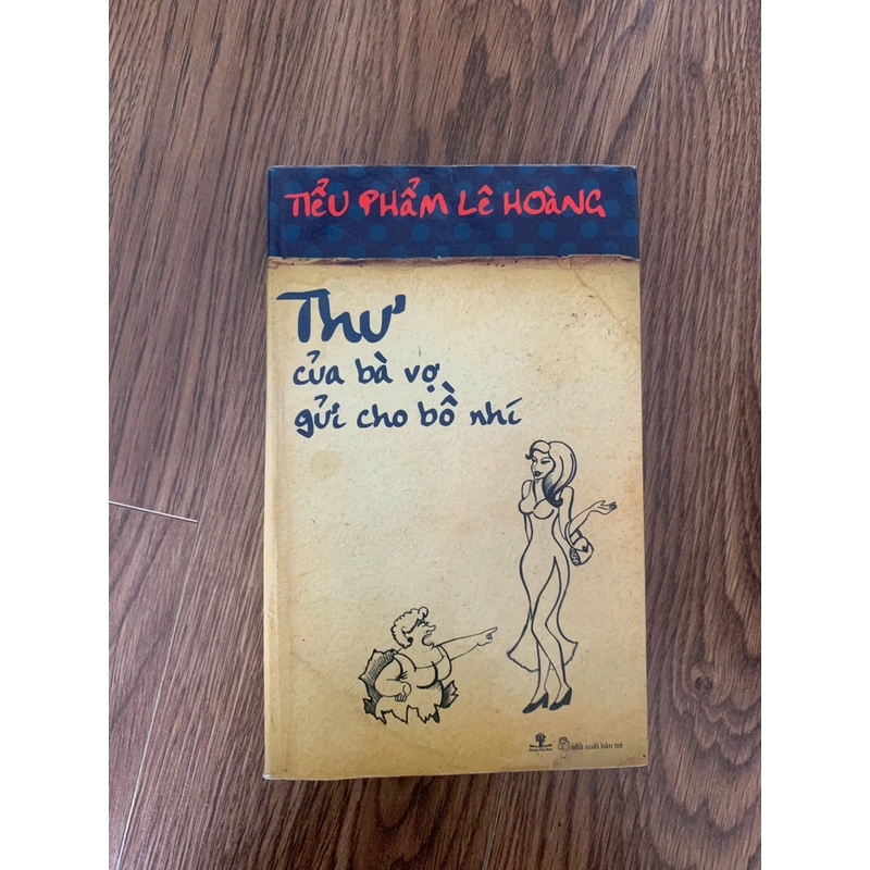 Thư của bà vợ gửi cho bồ nhí, tiểu phẩm Lê hoàng (Văn học Việt Nam) AB